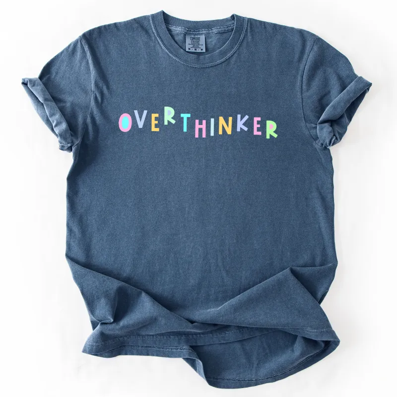 Overthinker, Colorful, Sassy, Sarcastic, Minimalist, Funny, Comfort Colors T-Shirt sold by Refinery Number One