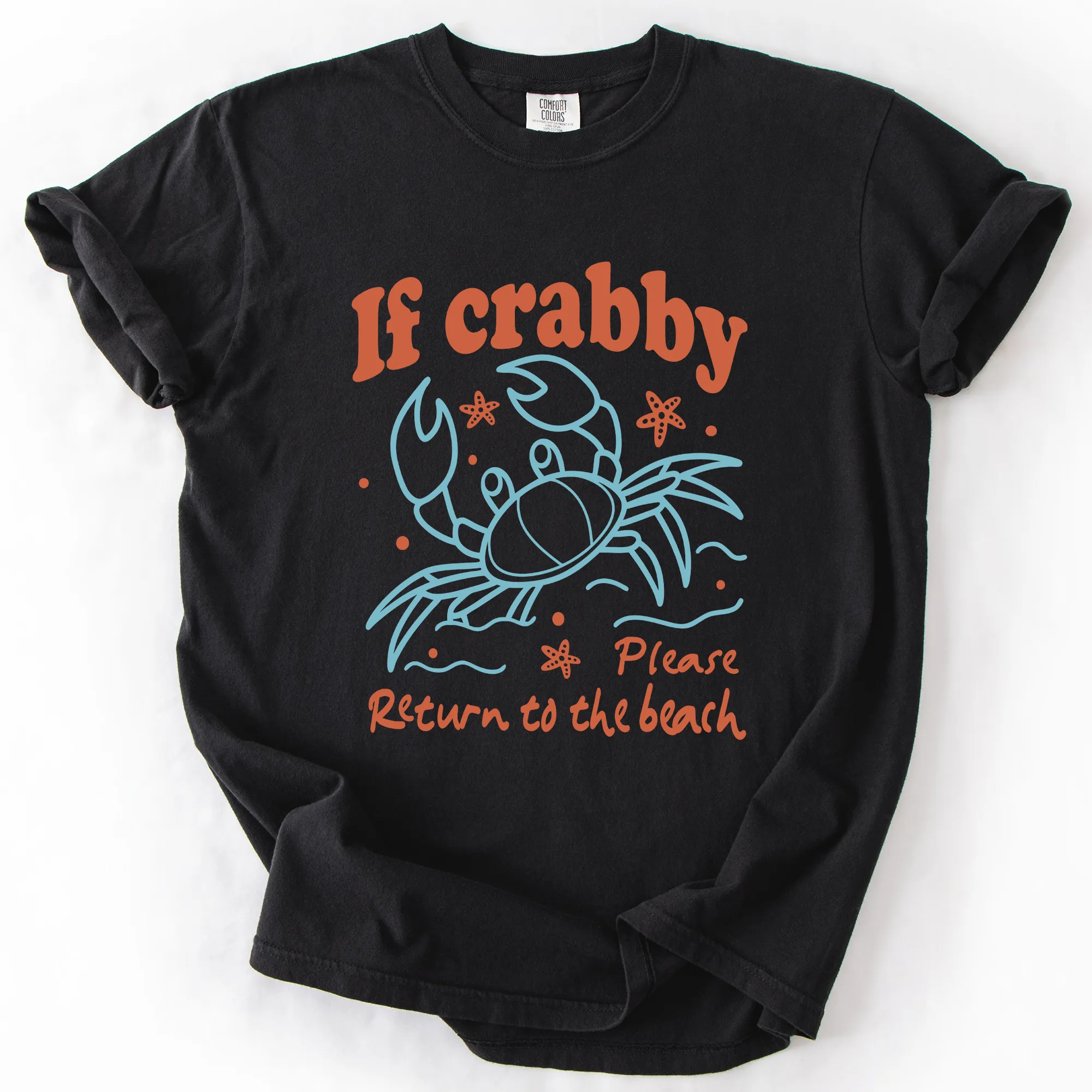 If Crabby, Please Return to the Beach, Summer, Sunshine, Comfort Colors T-Shirt sold by Refinery Number One product image thumbnail 4
