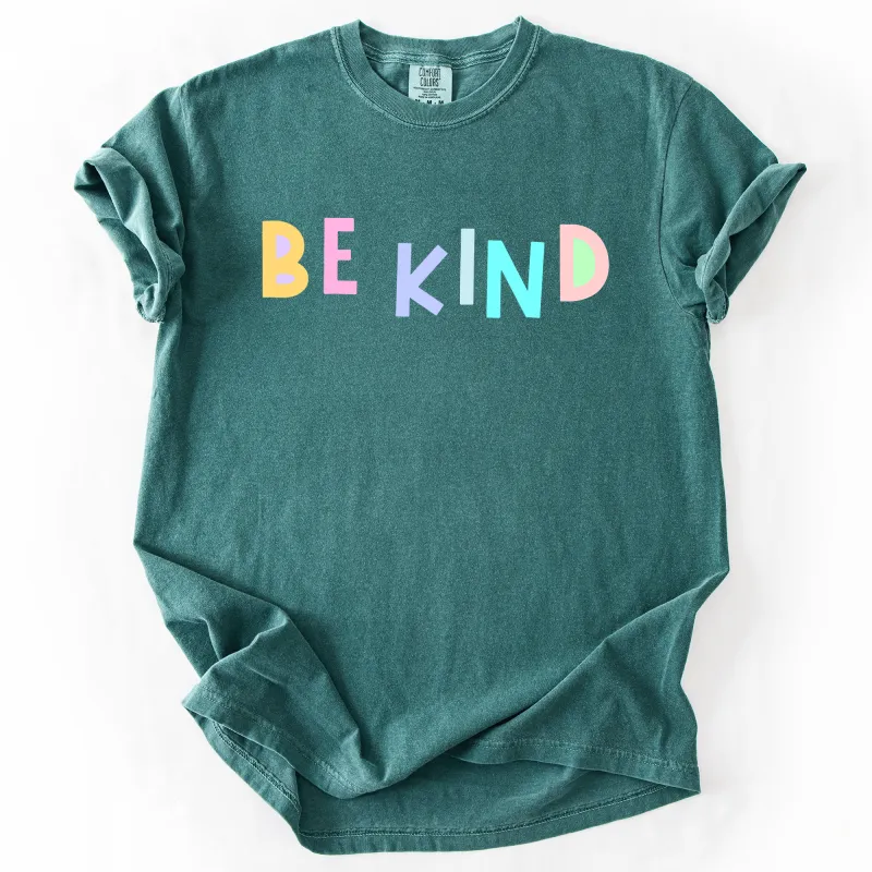 Be Kind, Colorful, Sassy, Sarcastic, Minimalist, Funny, Comfort Colors T-Shirt sold by Refinery Number One