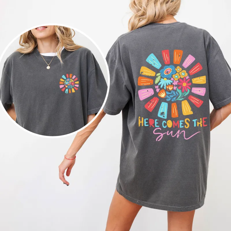 Here Comes The Sun, Flowers, Retro, Front and Back, Comfort Colors T-Shirt sold by Refinery Number One