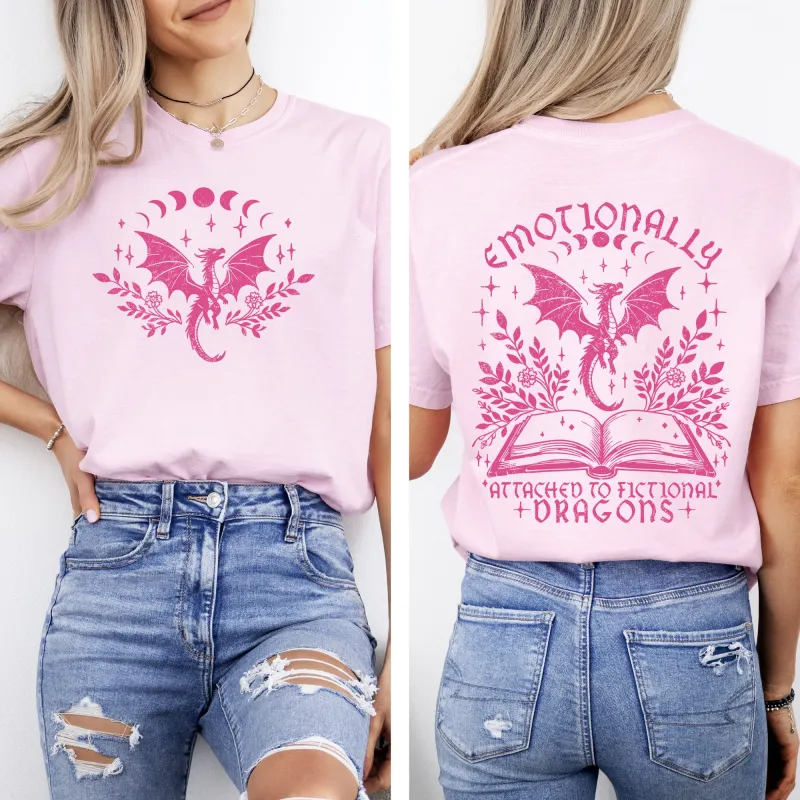 Emotionally Attached To Fictional Dragons, Romantasy, Booktok, Reading, Library, Books, Front and Back, Comfort Colors T-Shirt sold by Refinery Number One