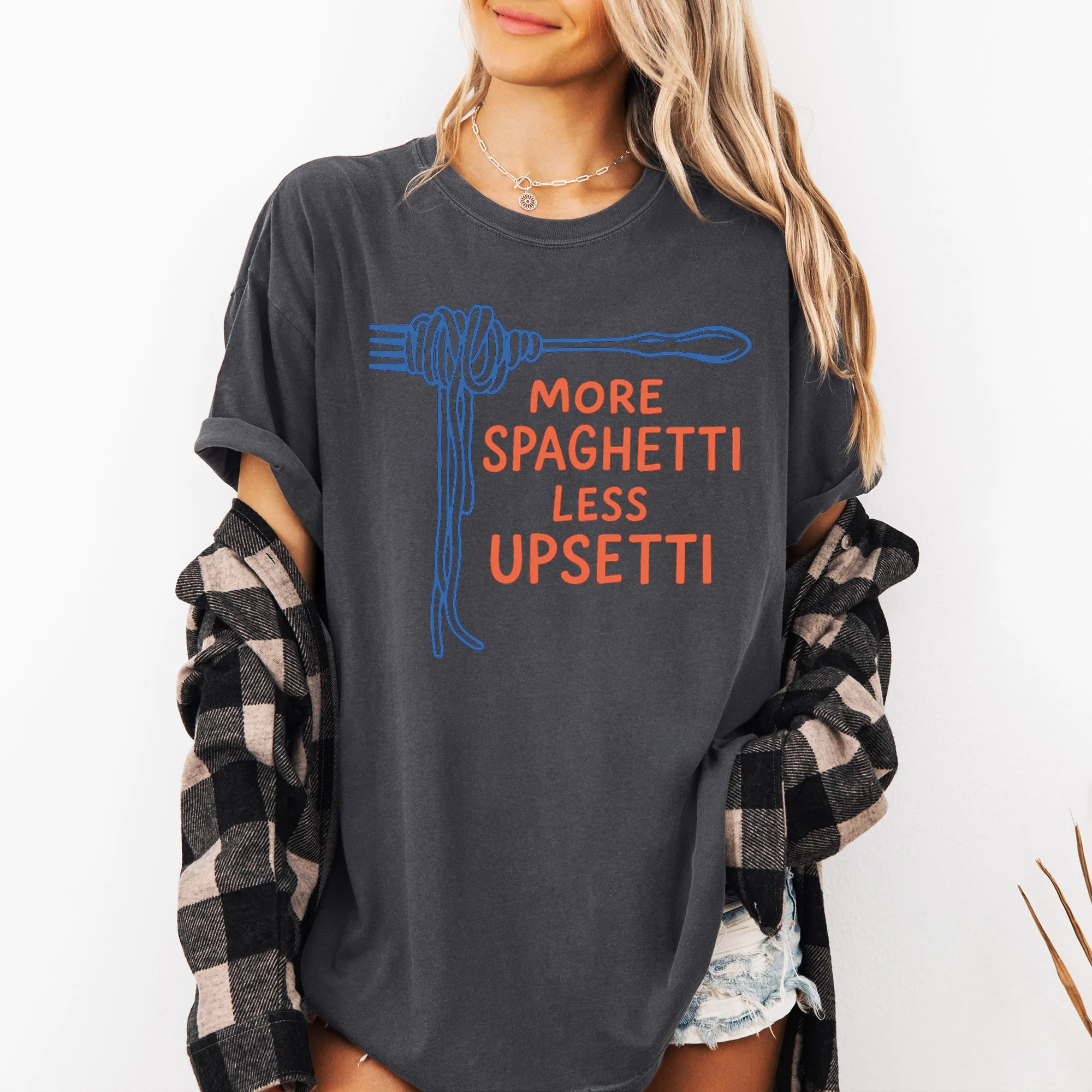 More Spaghetti, Less Upsetti, Funny, Cute, Pun, Comfort Colors T-Shirt sold by Refinery Number One product image thumbnail 5