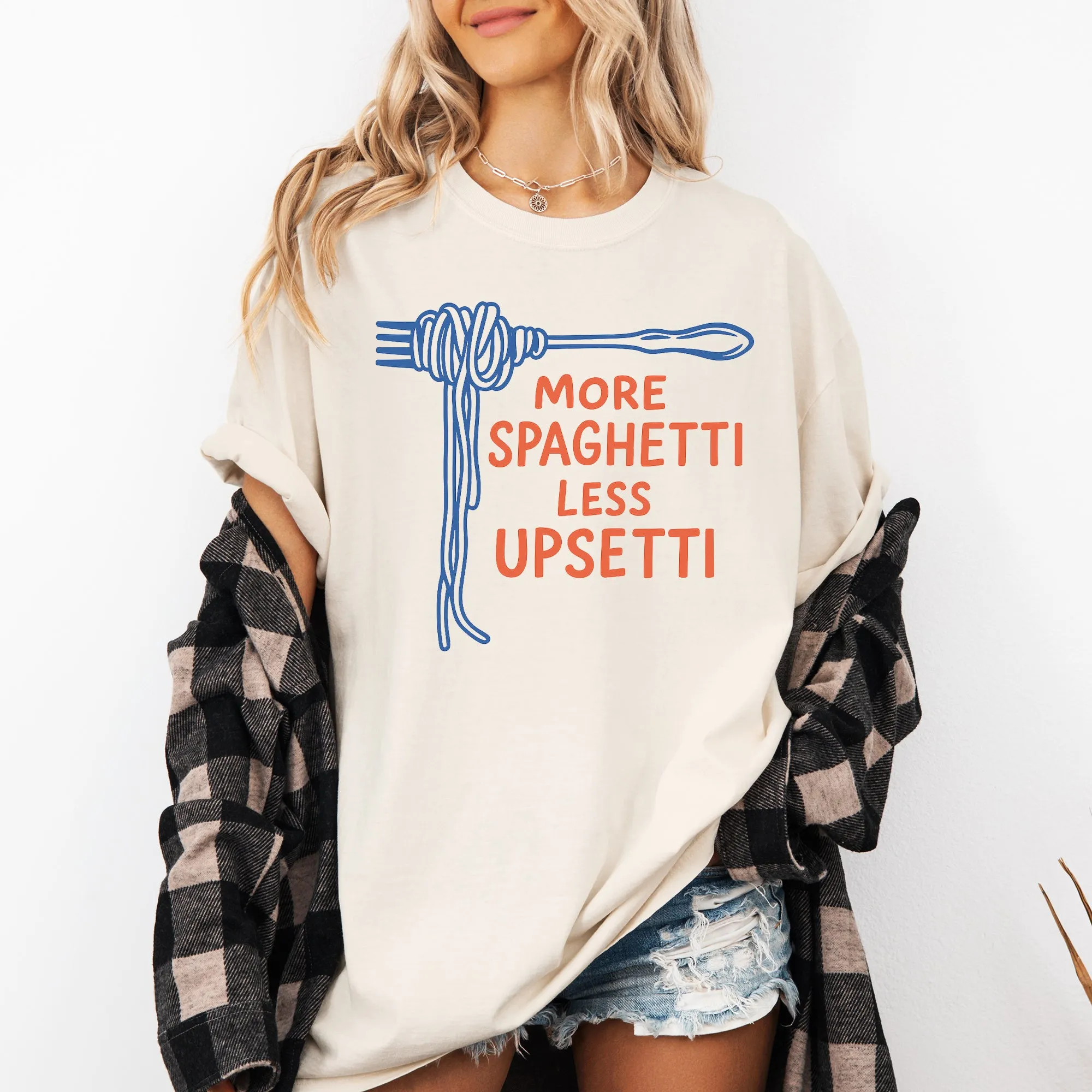 More Spaghetti, Less Upsetti, Funny, Cute, Pun, Comfort Colors T-Shirt sold by Refinery Number One