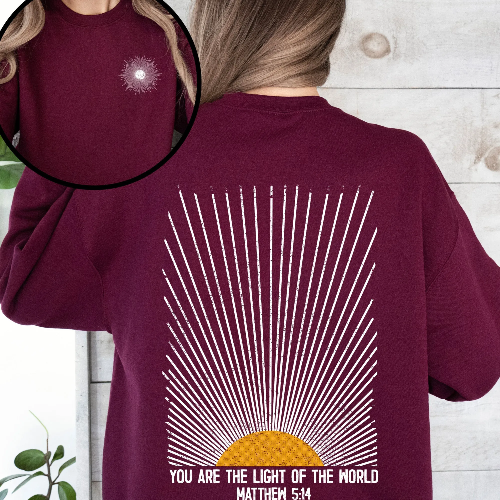 You Are The Light Of The World, Faith, Christian, Bible, Religious Sweatshirt sold by Refinery Number One product image thumbnail 4