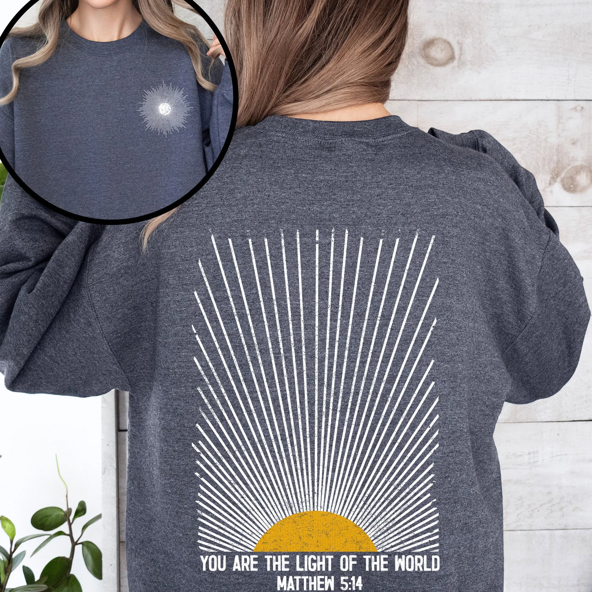 You Are The Light Of The World, Faith, Christian, Bible, Religious Sweatshirt sold by Refinery Number One product image thumbnail 2