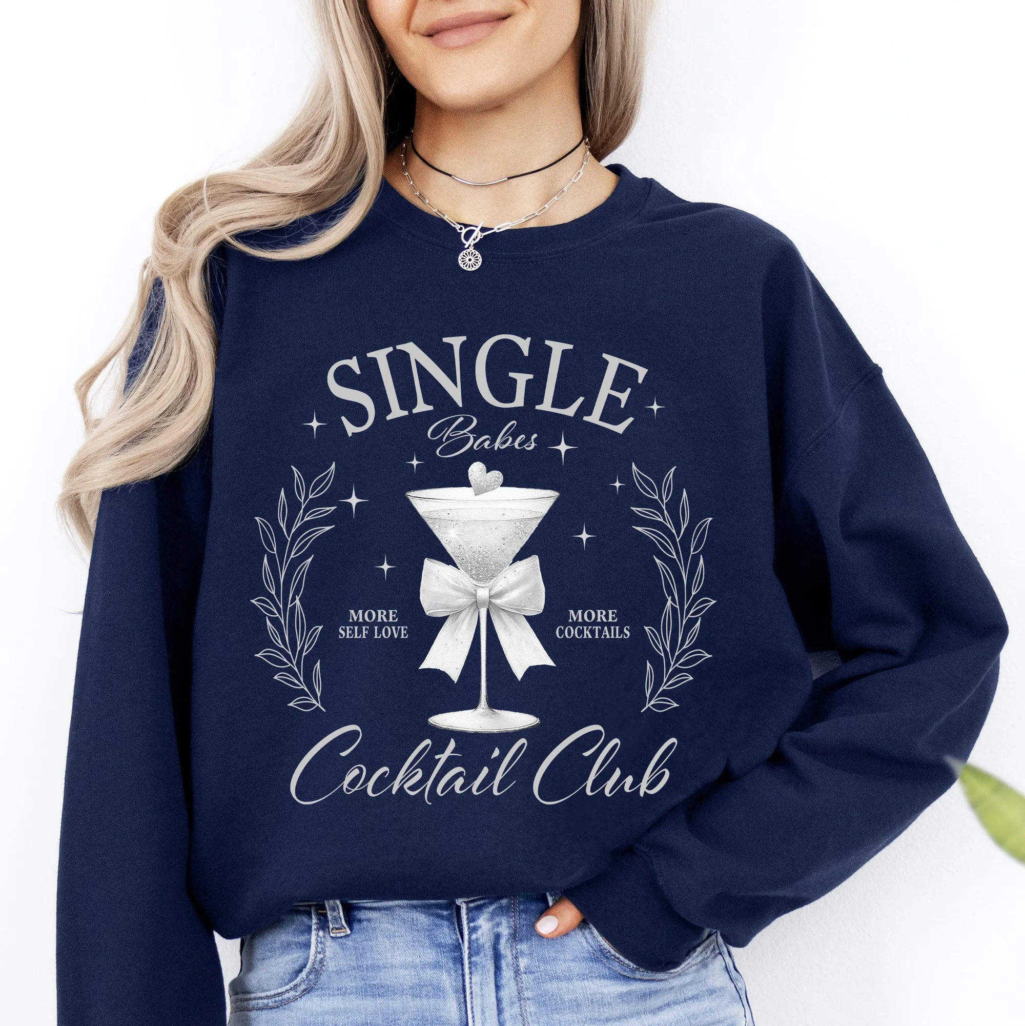Single Babes Cocktail Club, Positivity, Self Love Sweatshirt sold by Refinery Number One product image thumbnail 5