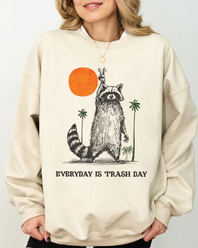 Everyday Is Trash Day, Funny, Raccoon, Meme, Aesthetic Sweatshirt sold by Refinery Number One