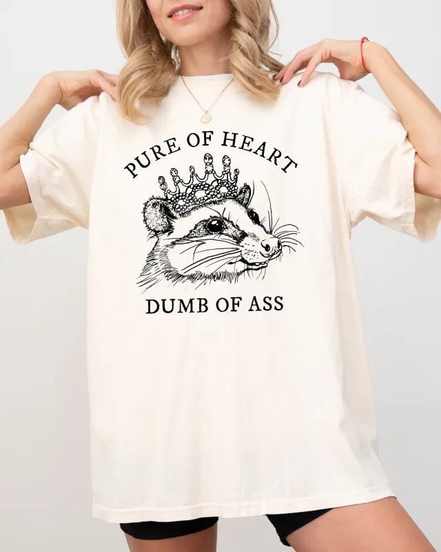 Pure Of Heart, Dumb Of Ass, Funny, Rude, Vulgar, Possum, Opossum, Aesthetic Shirt Comfort Colors T-Shirt sold by Refinery Number One