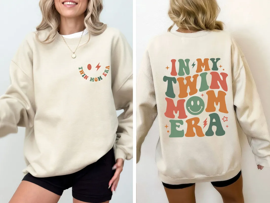 In My Twin Mom Era, Mother's Day Sweatshirt made by Refinery Number One