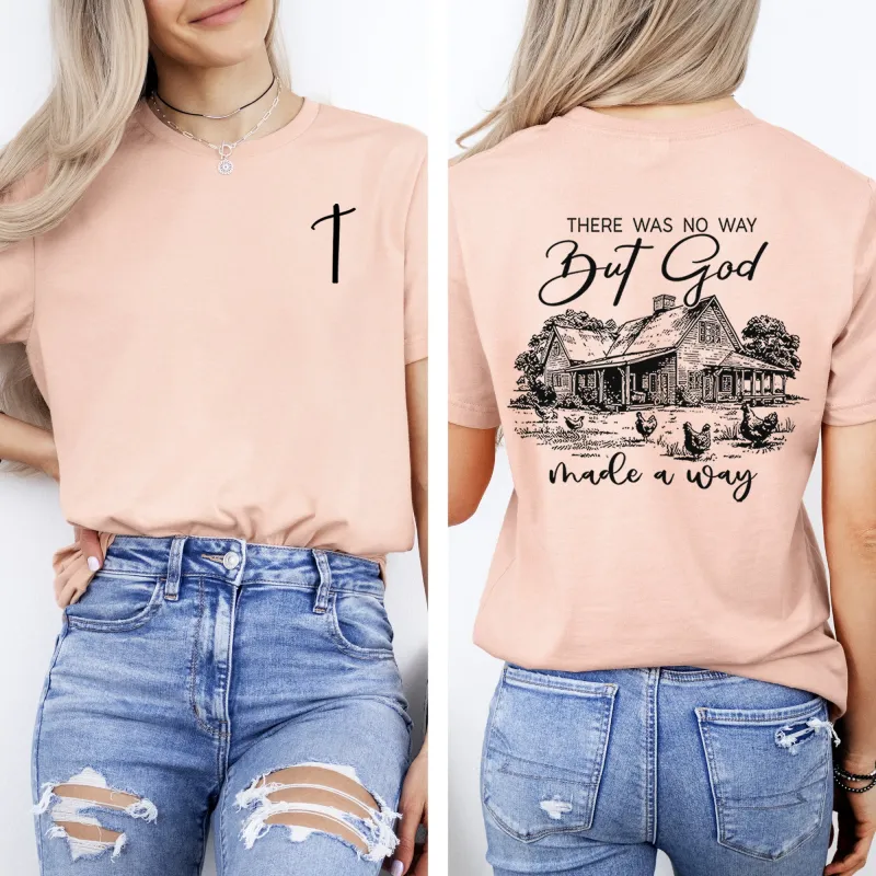 God Made A Way, Farm Life, Country, Christian, Jesus, Gospel, Faith, Saved Tshirt Comfort Colors T-Shirt sold by Refinery Number One