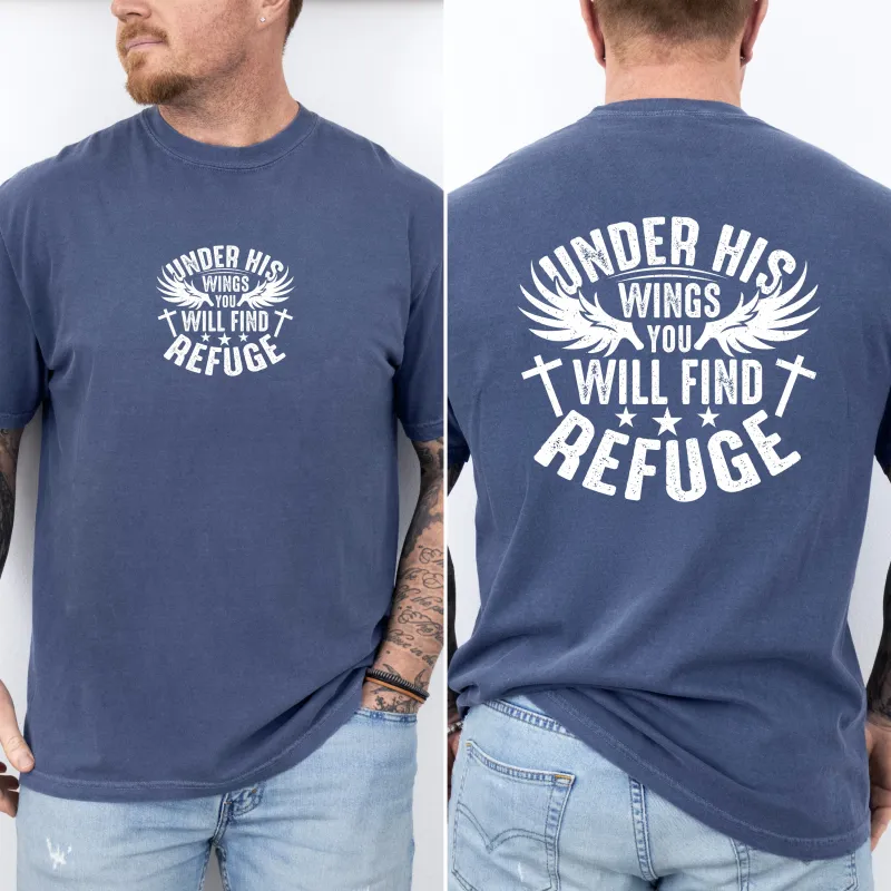 Under His Wings You Will Find Refuge, Christian, Jesus, Gospel, Religious Tshirt Comfort Colors T-Shirt sold by Refinery Number One
