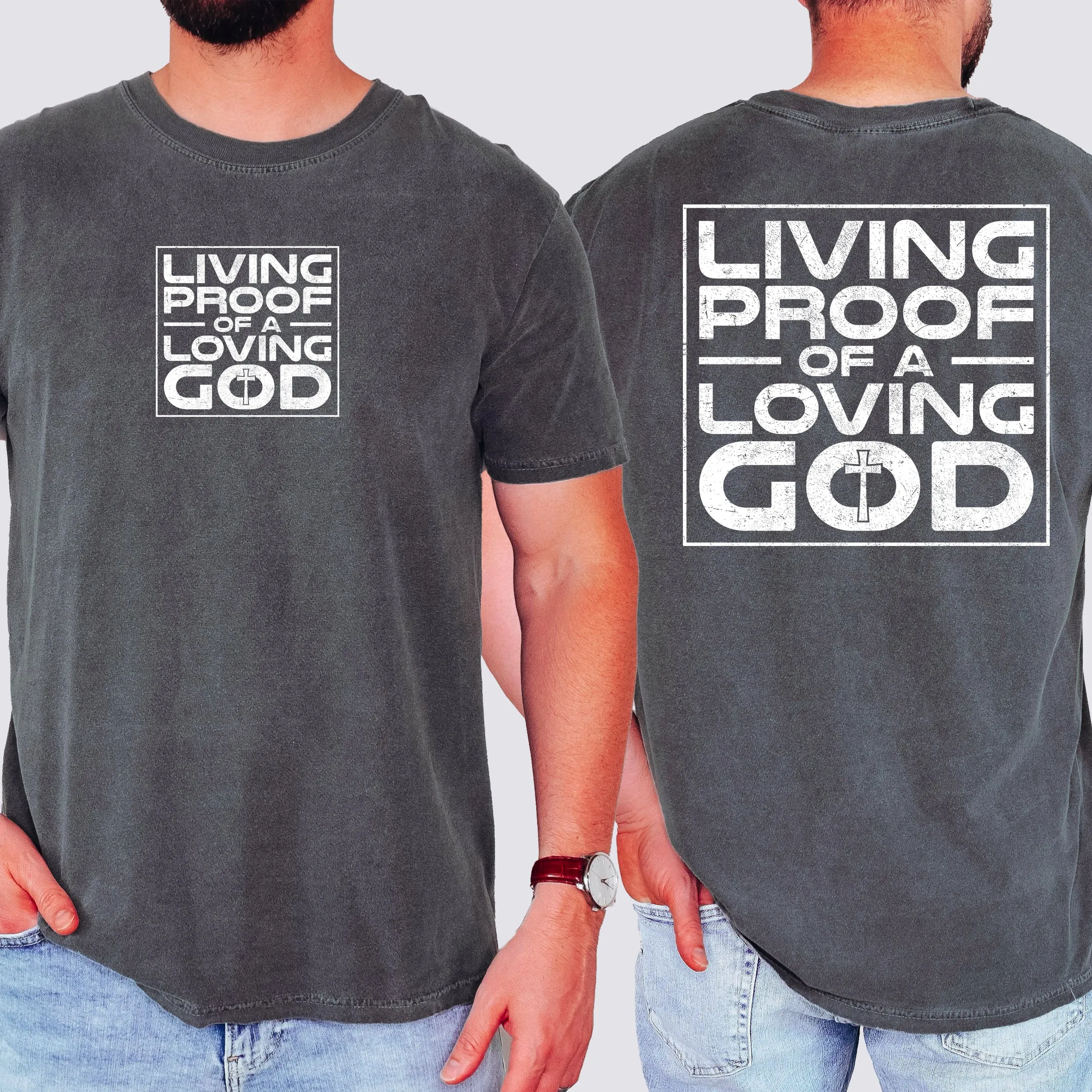 Living Proof of a Loving God, Faith, Gospel, Religious, Christian Tshirt Comfort Colors T-Shirt sold by Refinery Number One product image thumbnail 2