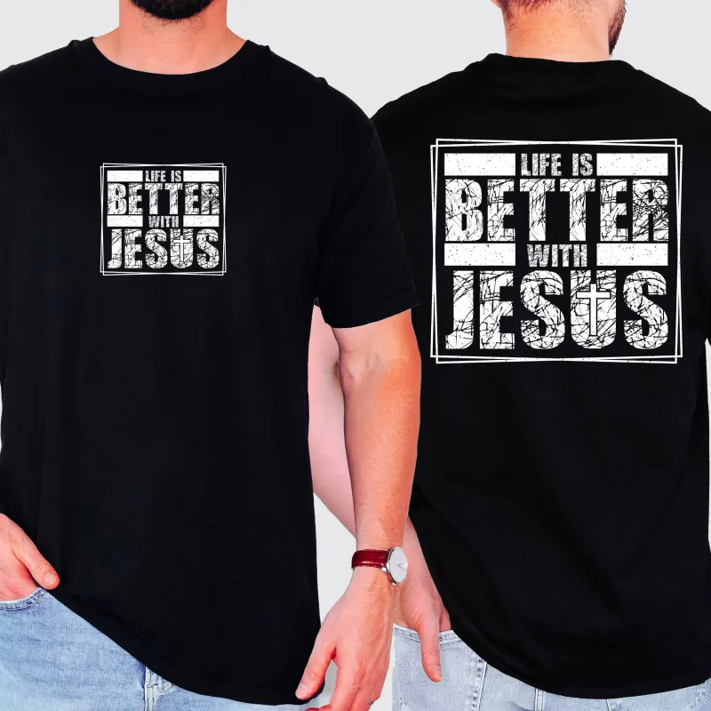 Life Is Better With Jesus, Christian, Religious, Faith, Gospel Tshirt Comfort Colors T-Shirt made by Refinery Number One