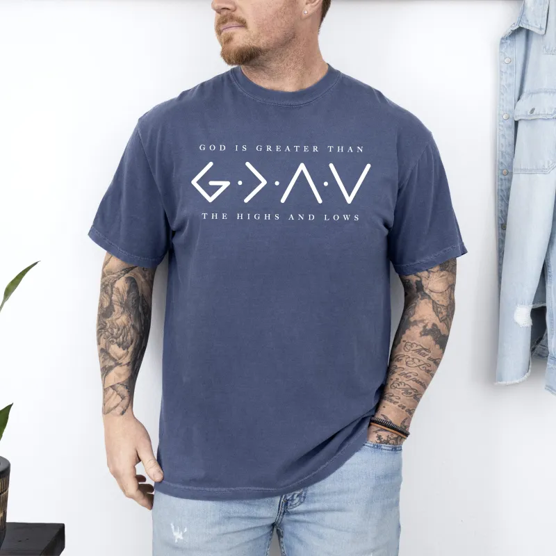 God Is Greater, Than The Highs And Lows, Jesus, Christian, Faith, Religious, Gospel Tshirt Comfort Colors T-Shirt sold by Refinery Number One