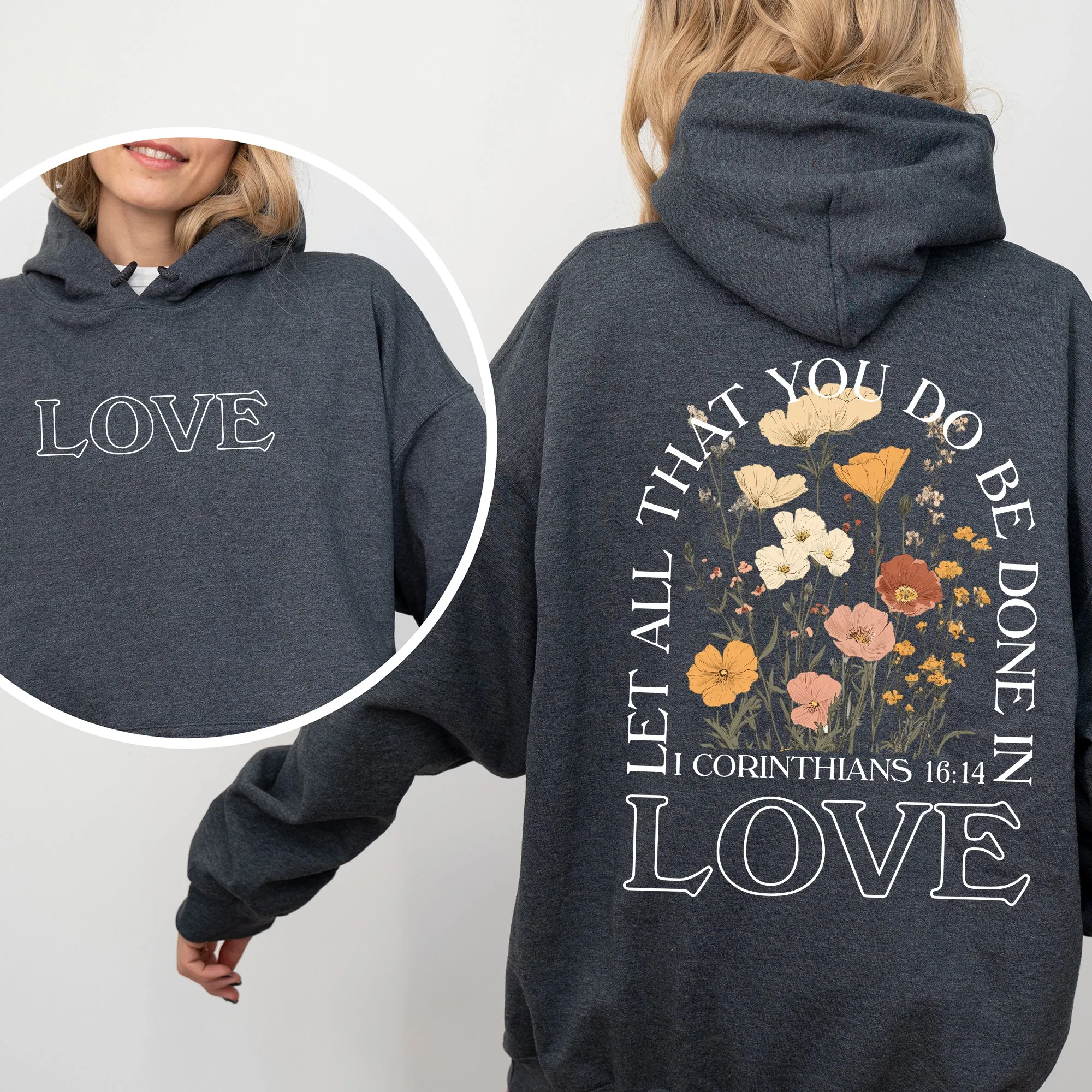 Let All That You Do, Be Done In Love, Flowers, Religious, Christian, Jesus, Gospel, Faith Hoodie, Hooded Sweatshirt sold by Refinery Number One product image thumbnail 2
