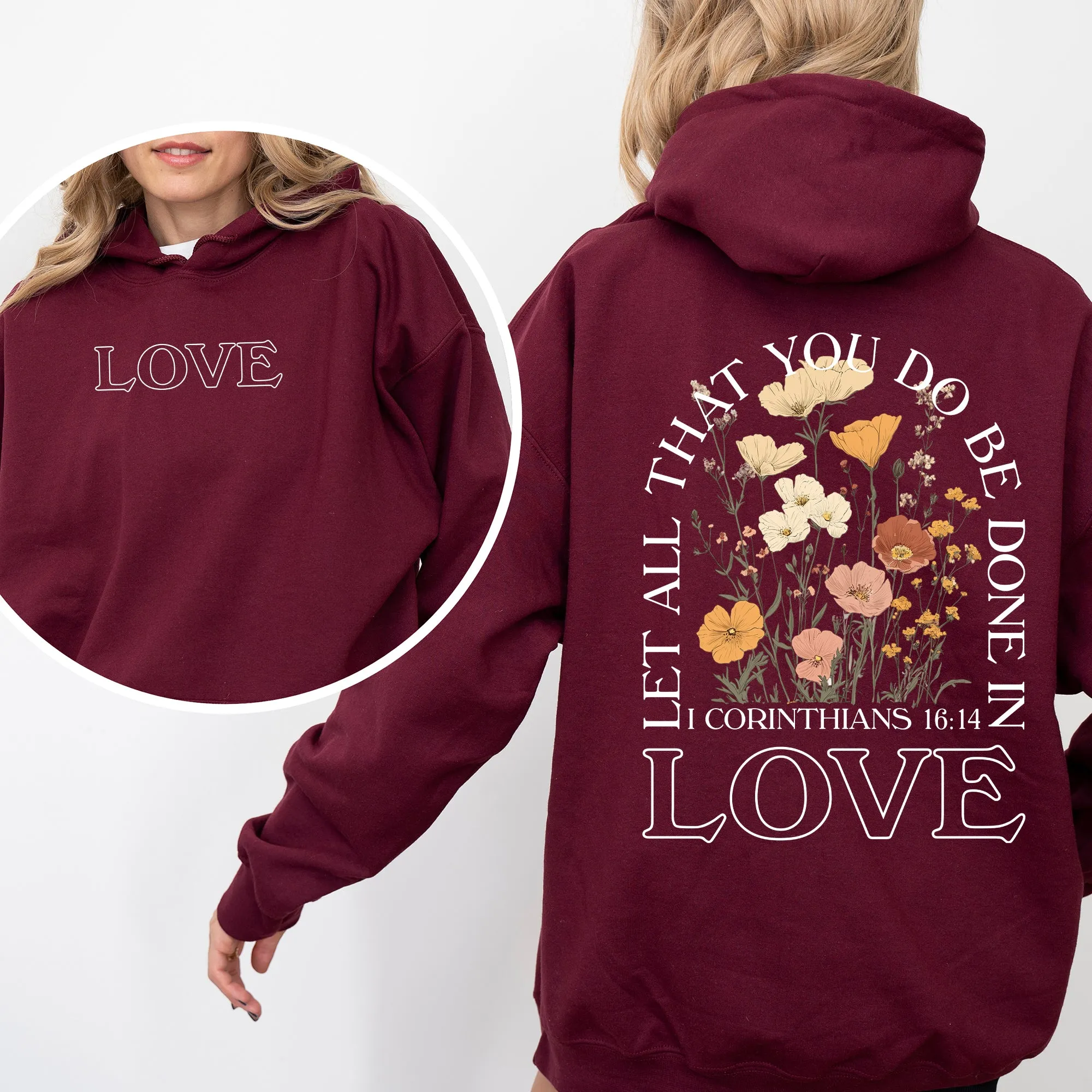 Let All That You Do, Be Done In Love, Flowers, Religious, Christian, Jesus, Gospel, Faith Hoodie, Hooded Sweatshirt sold by Refinery Number One product image thumbnail 5