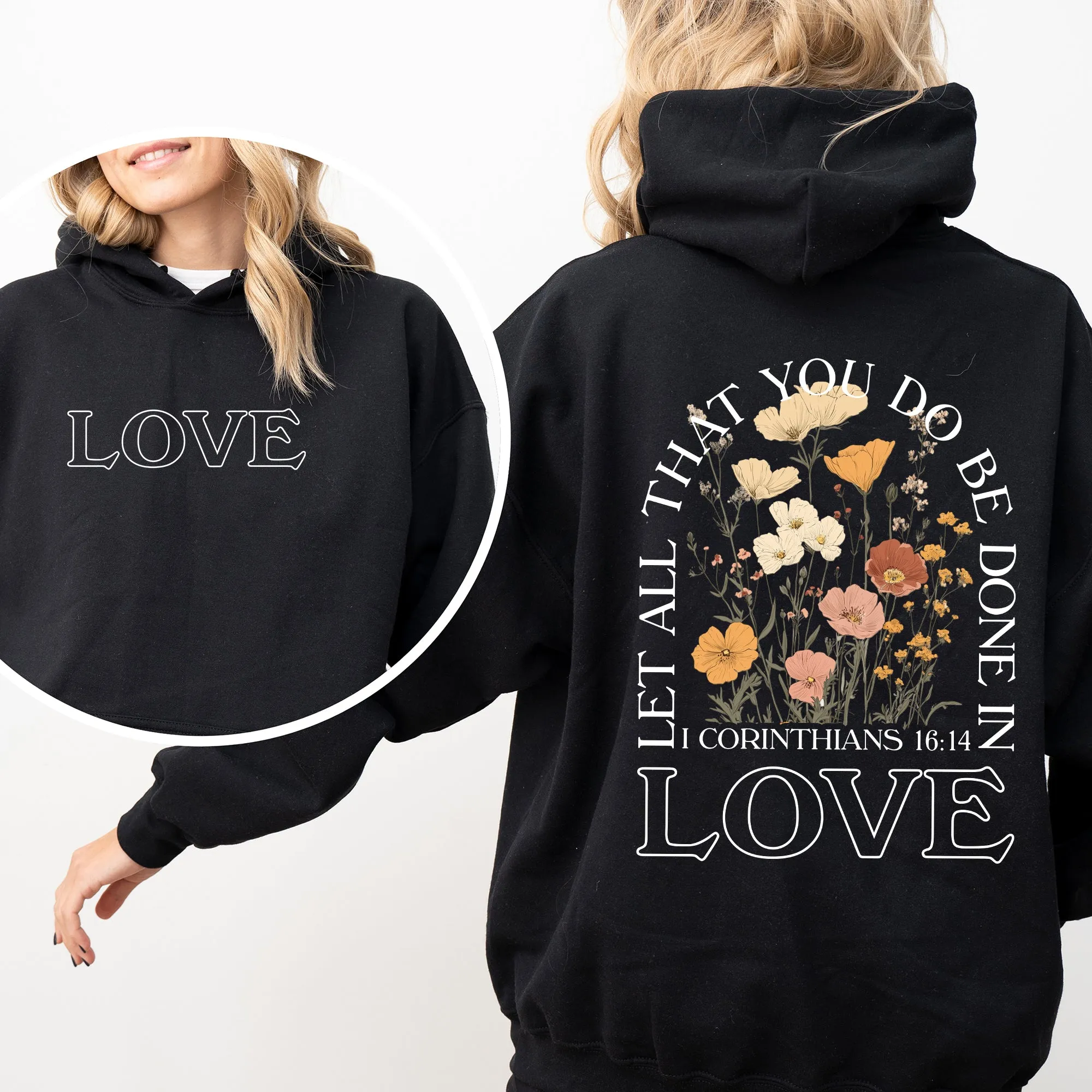 Let All That You Do, Be Done In Love, Flowers, Religious, Christian, Jesus, Gospel, Faith Hoodie, Hooded Sweatshirt sold by Refinery Number One product image thumbnail 4