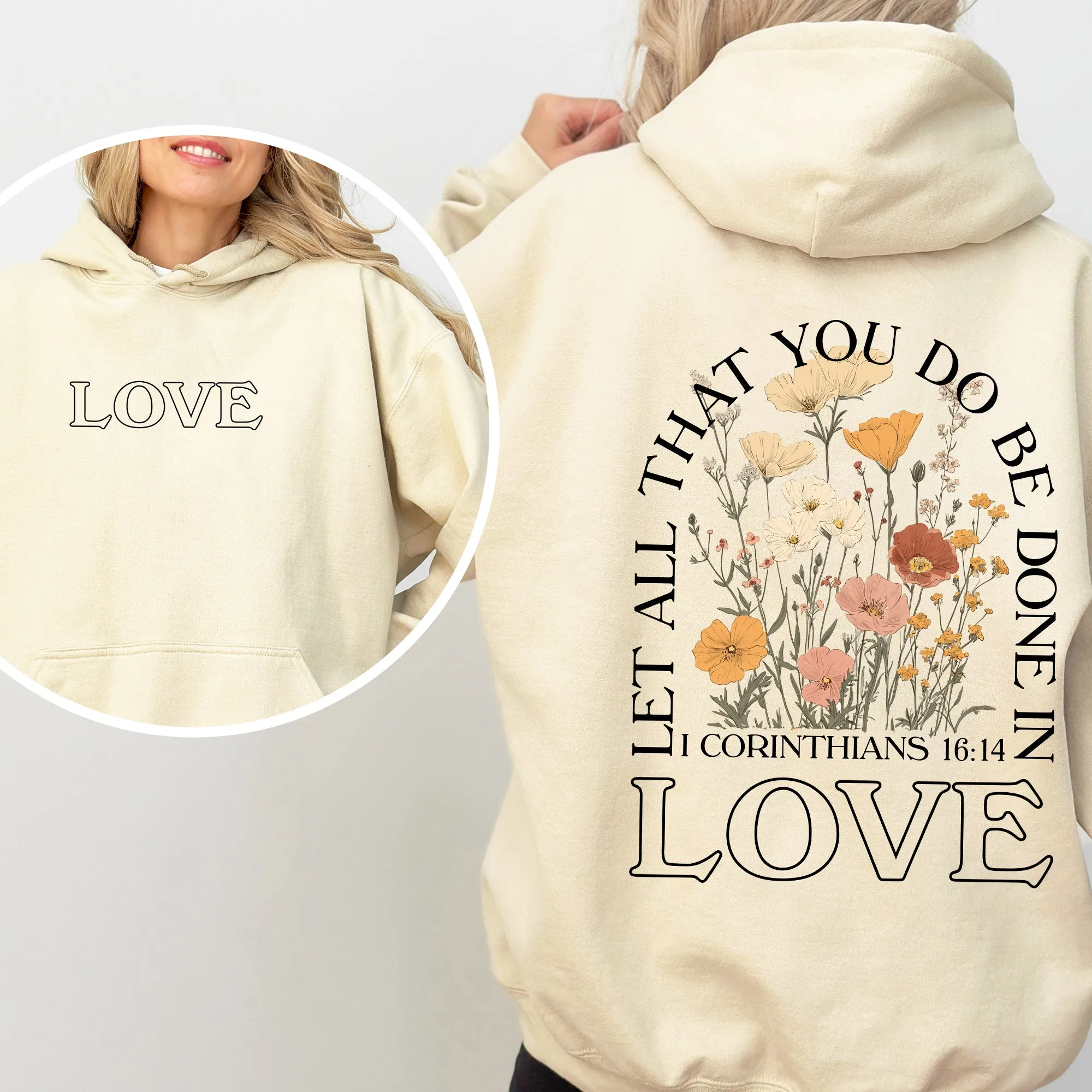 Let All That You Do, Be Done In Love, Flowers, Religious, Christian, Jesus, Gospel, Faith Hoodie, Hooded Sweatshirt sold by Refinery Number One