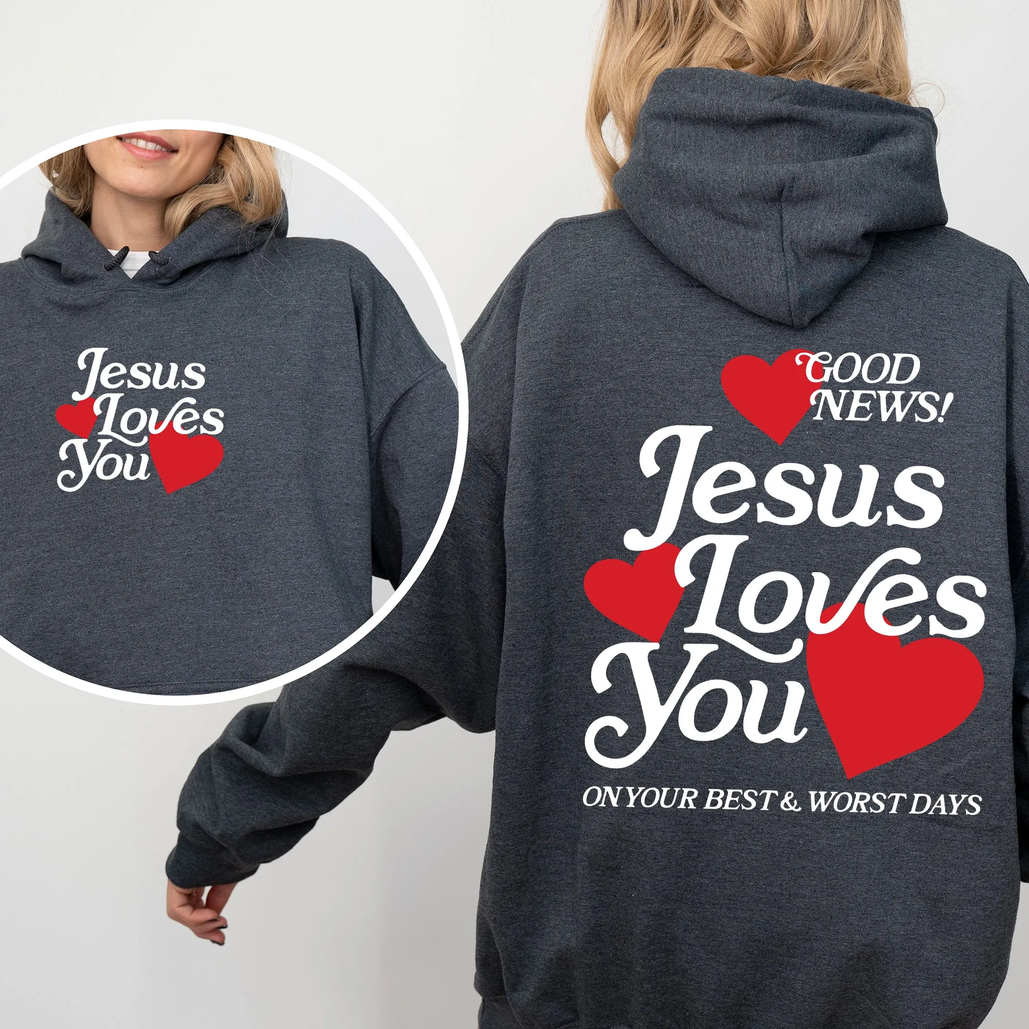 Jesus Loves You, Good News, Front and Back, Hearts, Christian, Faith, Gospel, Religious, Love Hoodie, Hooded Sweatshirt sold by Refinery Number One product image thumbnail 4