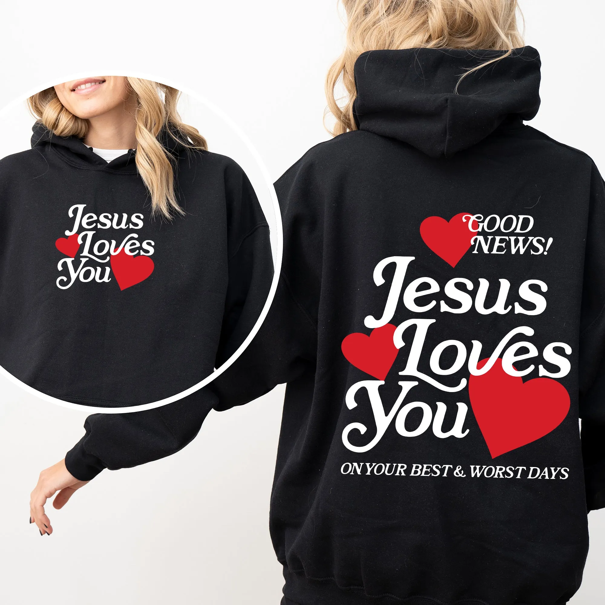 Jesus Loves You, Good News, Front and Back, Hearts, Christian, Faith, Gospel, Religious, Love Hoodie, Hooded Sweatshirt sold by Refinery Number One product image thumbnail 3