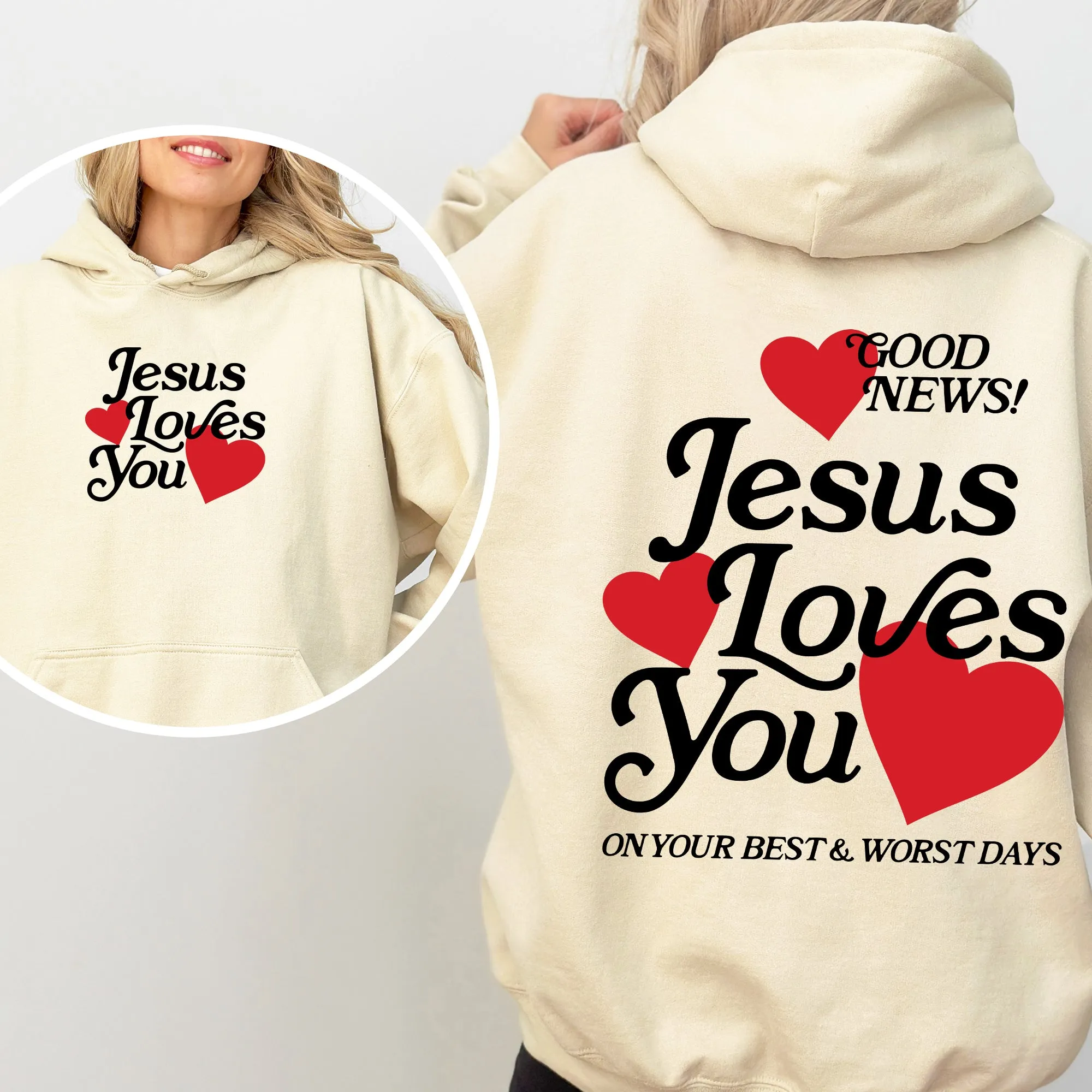 Jesus Loves You, Good News, Front and Back, Hearts, Christian, Faith, Gospel, Religious, Love Hoodie, Hooded Sweatshirt sold by Refinery Number One
