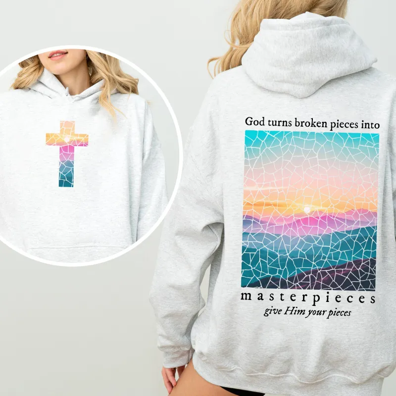 God Turns Broken Pieces Into Masterpieces, Give Him Your Pieces, Front and Back, Religious, Gospel, Faith, Jesus, Christian Hoodie, Hooded Sweatshirt sold by Refinery Number One