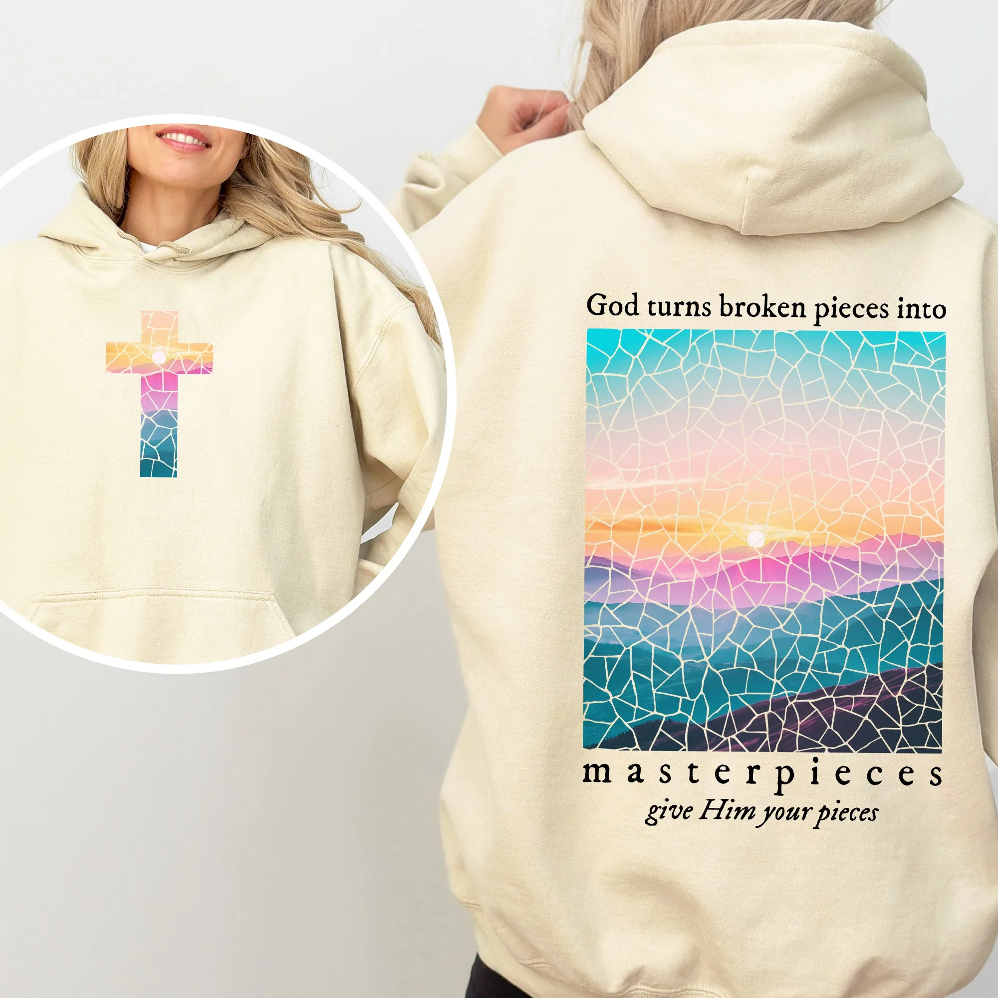 God Turns Broken Pieces Into Masterpieces, Give Him Your Pieces, Front and Back, Religious, Gospel, Faith, Jesus, Christian Hoodie, Hooded Sweatshirt sold by Refinery Number One product image thumbnail 4