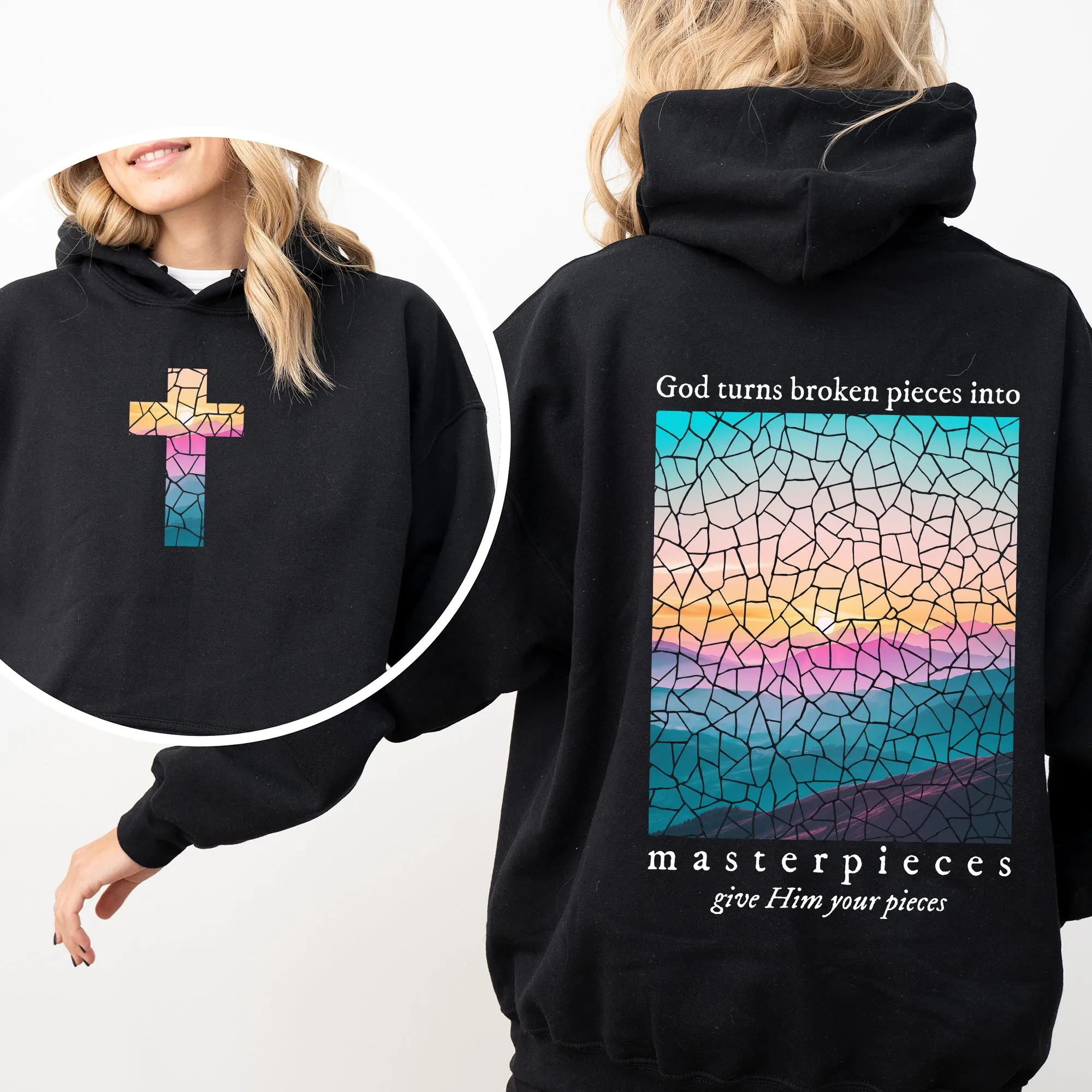 God Turns Broken Pieces Into Masterpieces, Give Him Your Pieces, Front and Back, Religious, Gospel, Faith, Jesus, Christian Hoodie, Hooded Sweatshirt sold by Refinery Number One product image thumbnail 2