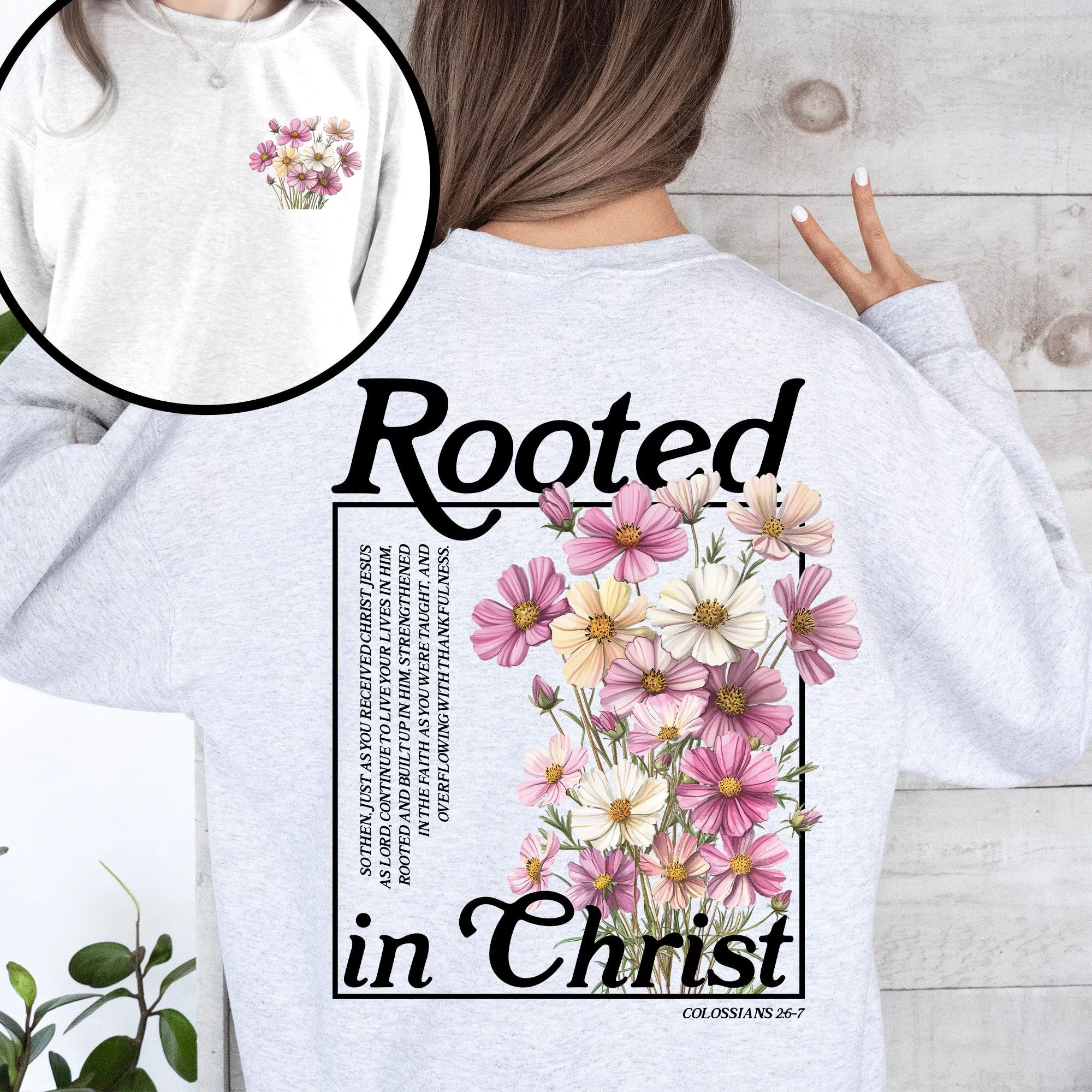 Rooted In Christ, Flowers, Verse, Gospel, Christian, Faith, Religious Sweatshirt sold by Refinery Number One product image thumbnail 4