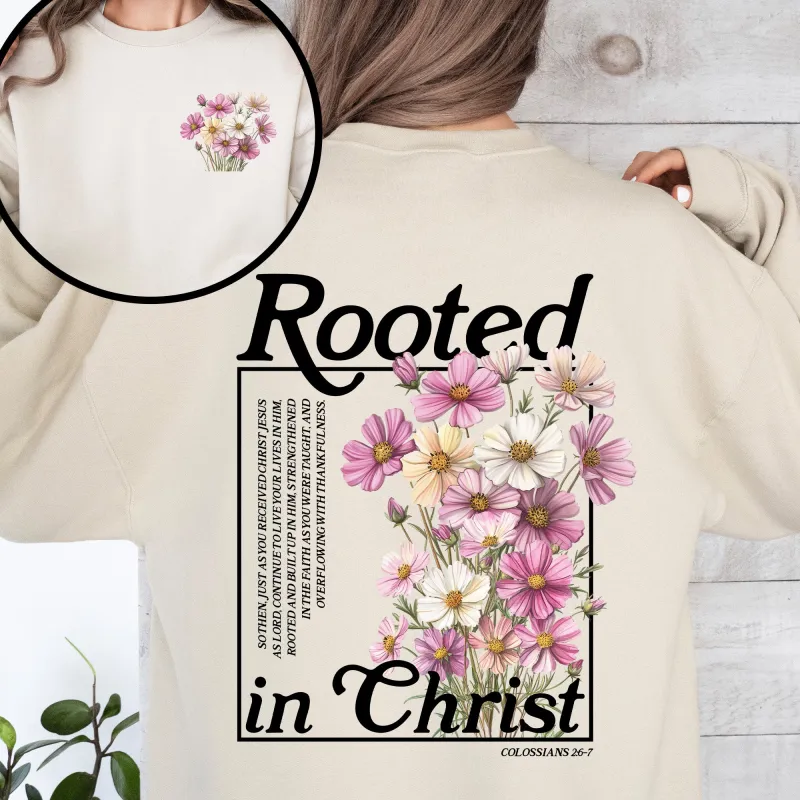 Rooted In Christ, Flowers, Verse, Gospel, Christian, Faith, Religious Sweatshirt sold by Refinery Number One