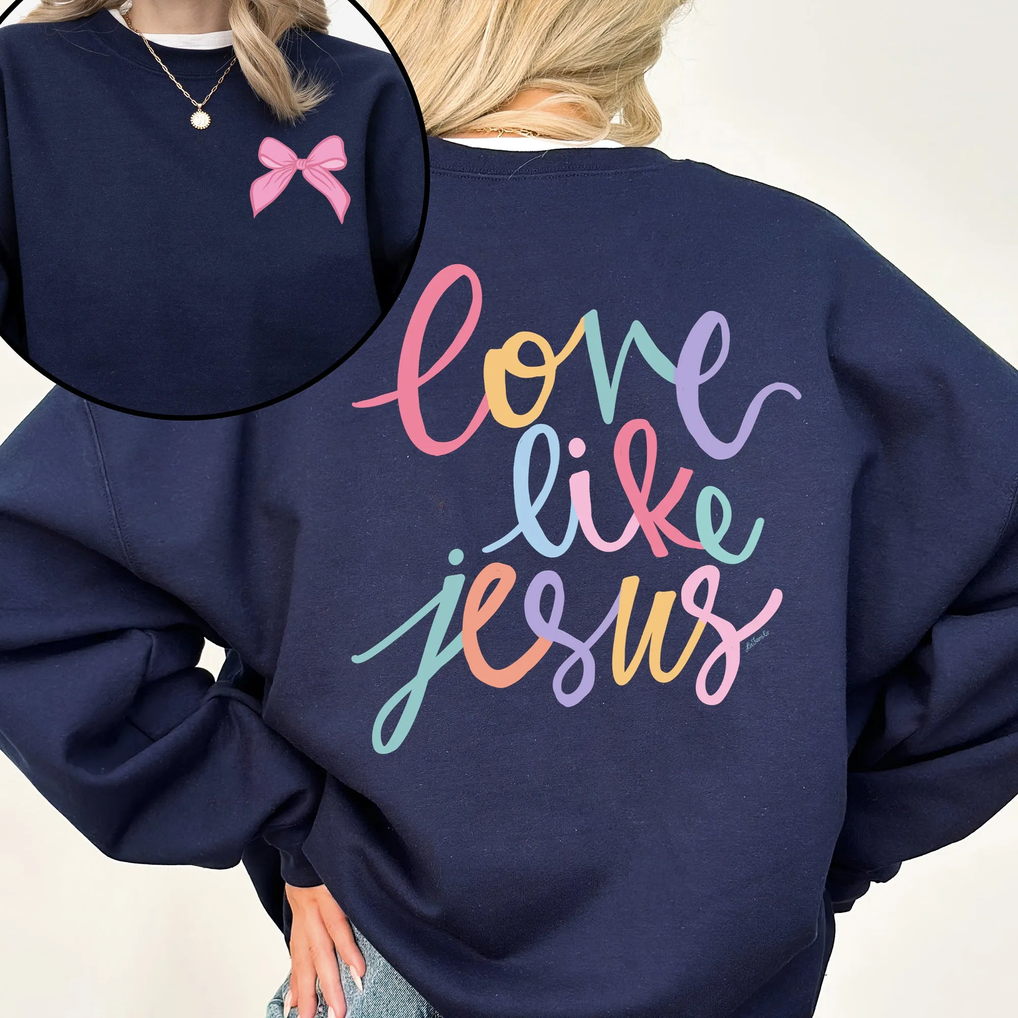 Love Like Jesus, Front and Back, Pastel, Christian, Religious, Faith, Gospel Sweatshirt sold by Refinery Number One product image thumbnail 2