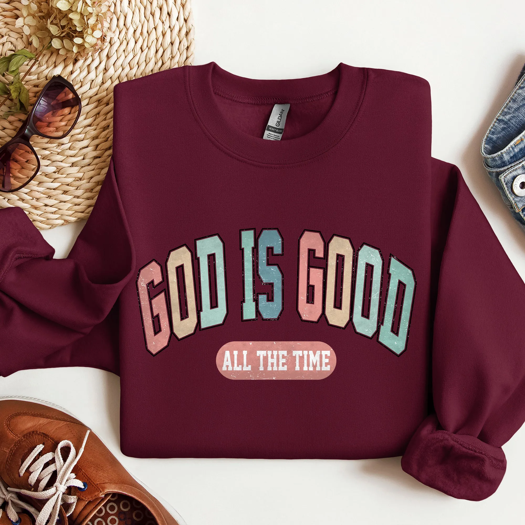 God is Good All The Time, Christian, Religious, Praise, Gospel, Faith Sweatshirt sold by Refinery Number One