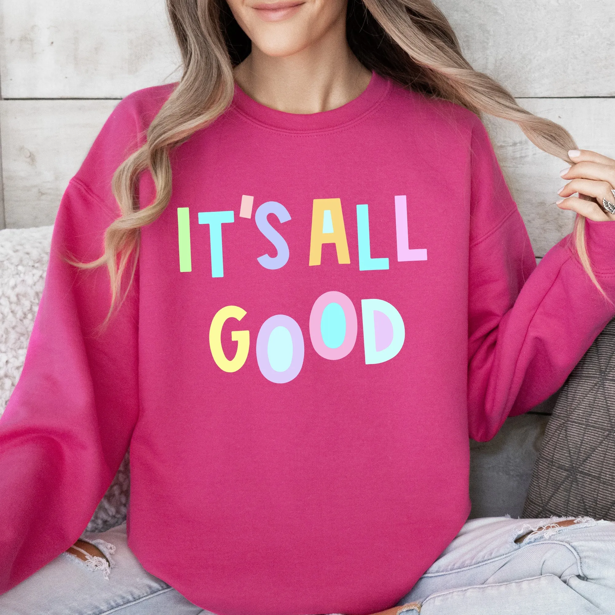 It's All Good Sweatshirt, Positivity, Funny, Sarcastic, Mom Gift, Mental Health, Colorful, Pastel, Crewneck, Crew Neck Sweatshirt sold by Refinery Number One product image thumbnail 2