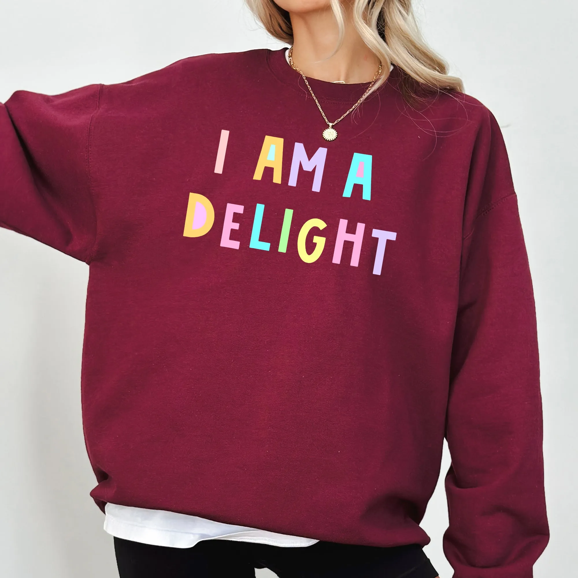 I Am A Delight Sweatshirt, Positivity, Funny, Sarcastic, Mom Gift, Mental Health, Colorful, Pastel, Crewneck, Crew Neck Sweatshirt sold by Refinery Number One product image thumbnail 4