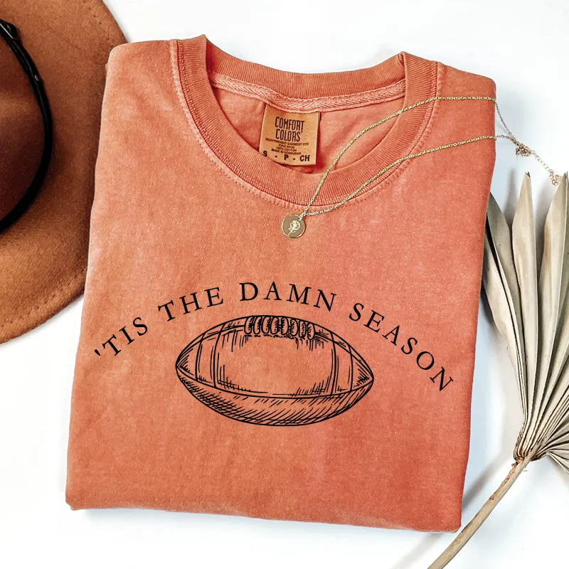Tis The Damn Season, Football, Sports, Game Day, Big Game, Touchdown, Tailgate Party Tshirt Comfort Colors T-Shirt sold by Refinery Number One