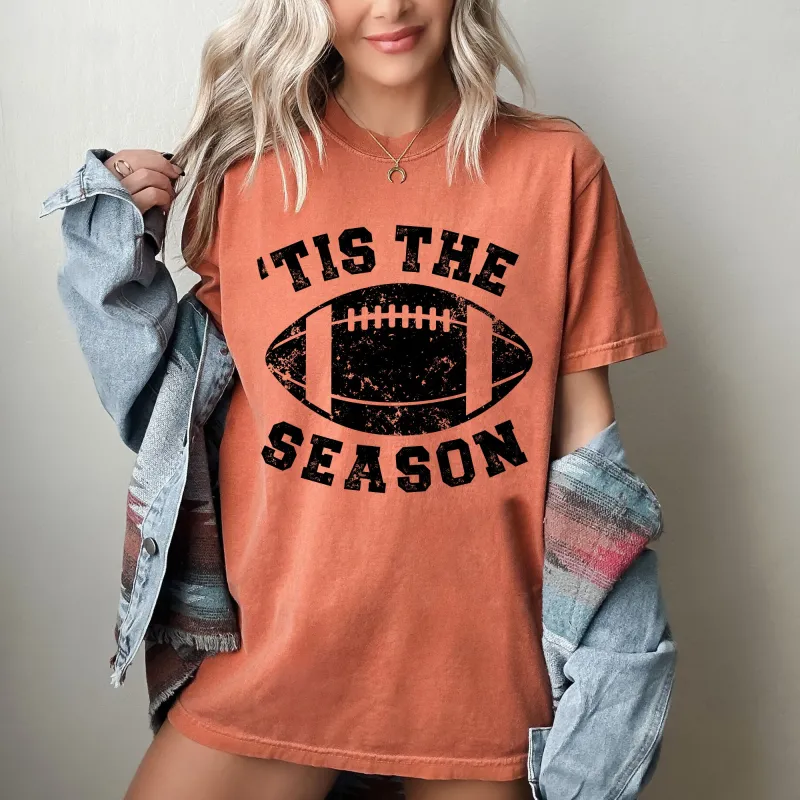 Tis The Season, Football, Sports, Game Day, Big Game, Touchdown, Tailgate Party Tshirt Comfort Colors T-Shirt sold by Refinery Number One