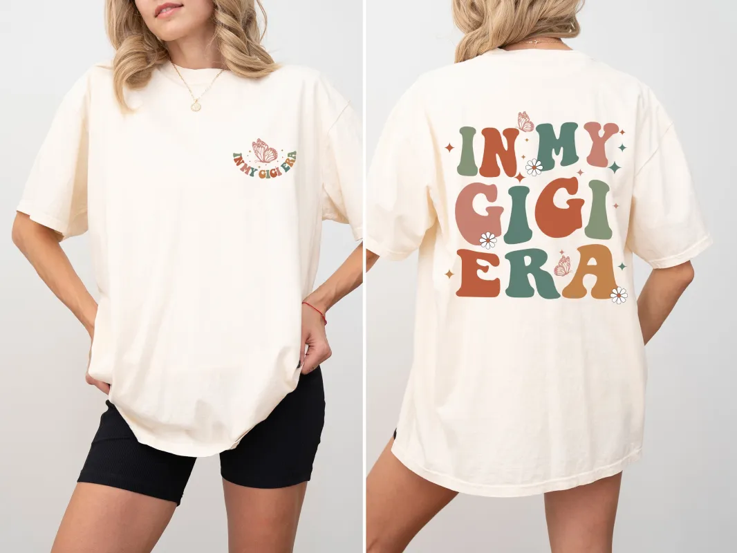 In My Gigi Era, Grandma, Nana, Mom Era, Mother's Day, Tshirt Comfort Colors T-Shirt sold by Refinery Number One