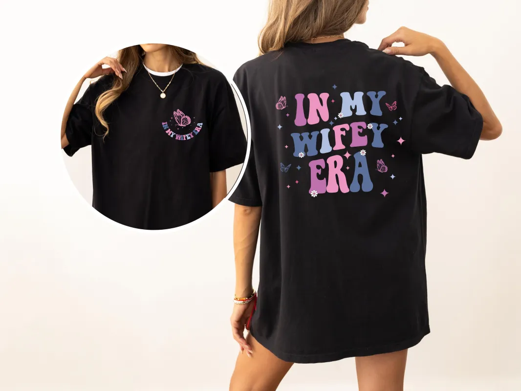 In My Wifey Era, Engaged, Married, Bridal Shower, Wedding, Tshirt Comfort Colors T-Shirt sold by Refinery Number One