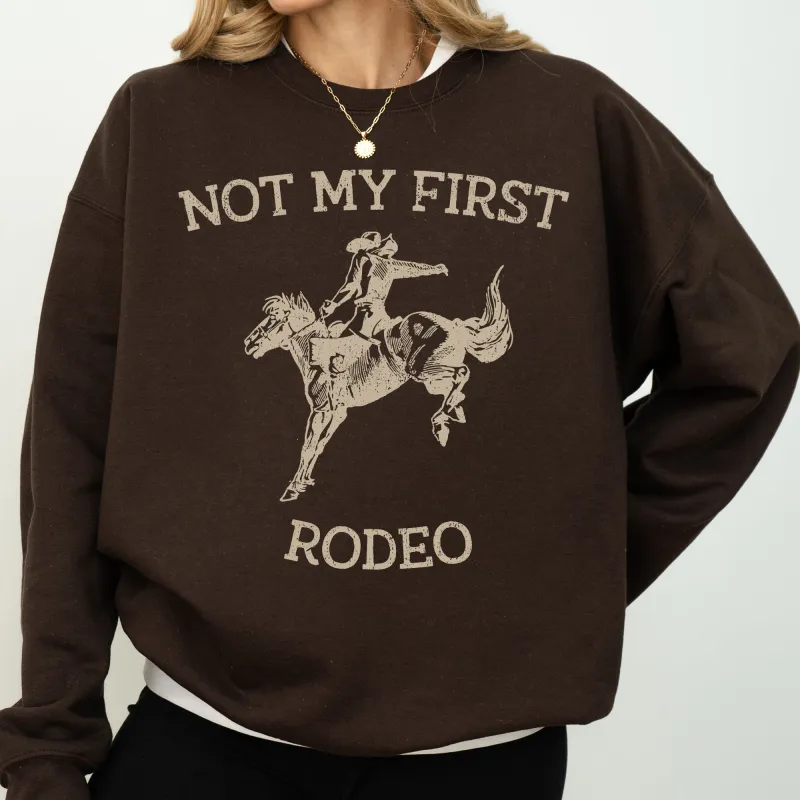 Not My First Rodeo, Cowboy, Country, Cowgirl, Sweatshirt sold by Refinery Number One