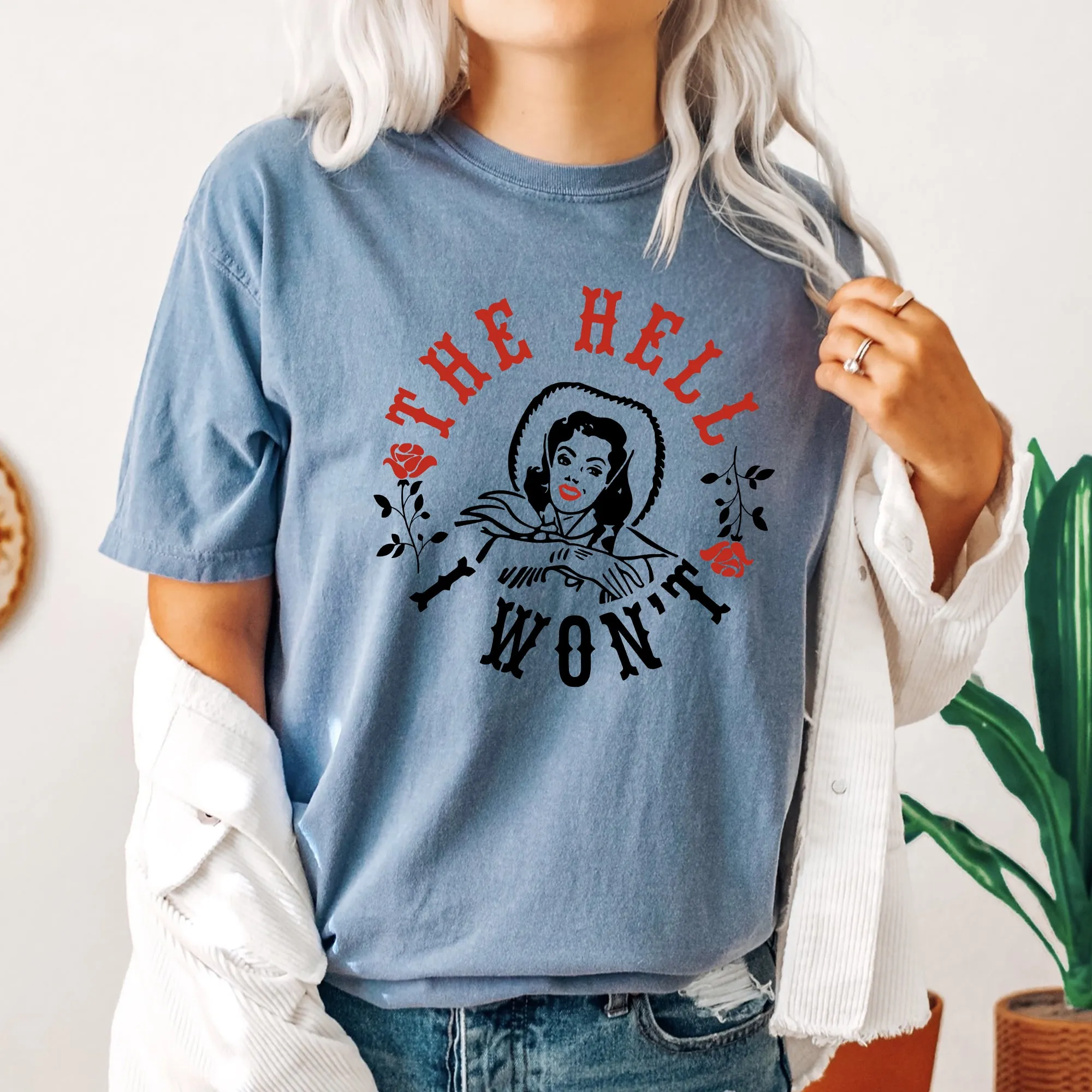 The Hell I Won't, Sassy Cowgirl, Cowboy, Roses, Tshirt Comfort Colors T-Shirt sold by Refinery Number One product image thumbnail 5