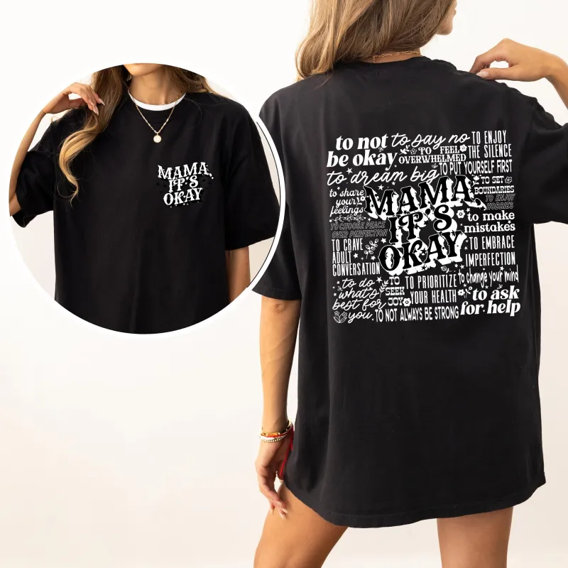 Mama It's Okay, Mental Health, Self Care, Motherhood, Mother's Day, Comfort Colors Tshirt sold by Refinery Number One