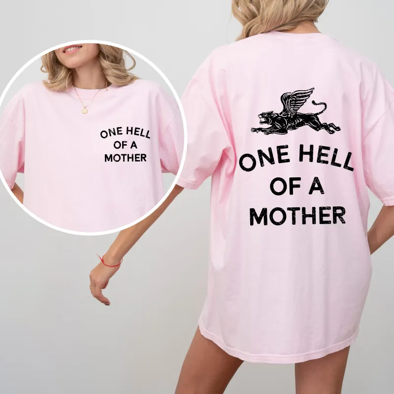 One Hell Of A Mother, Tattoo, Mother's Day, Mama, Trend Comfort Colors Tshirt sold by Refinery Number One