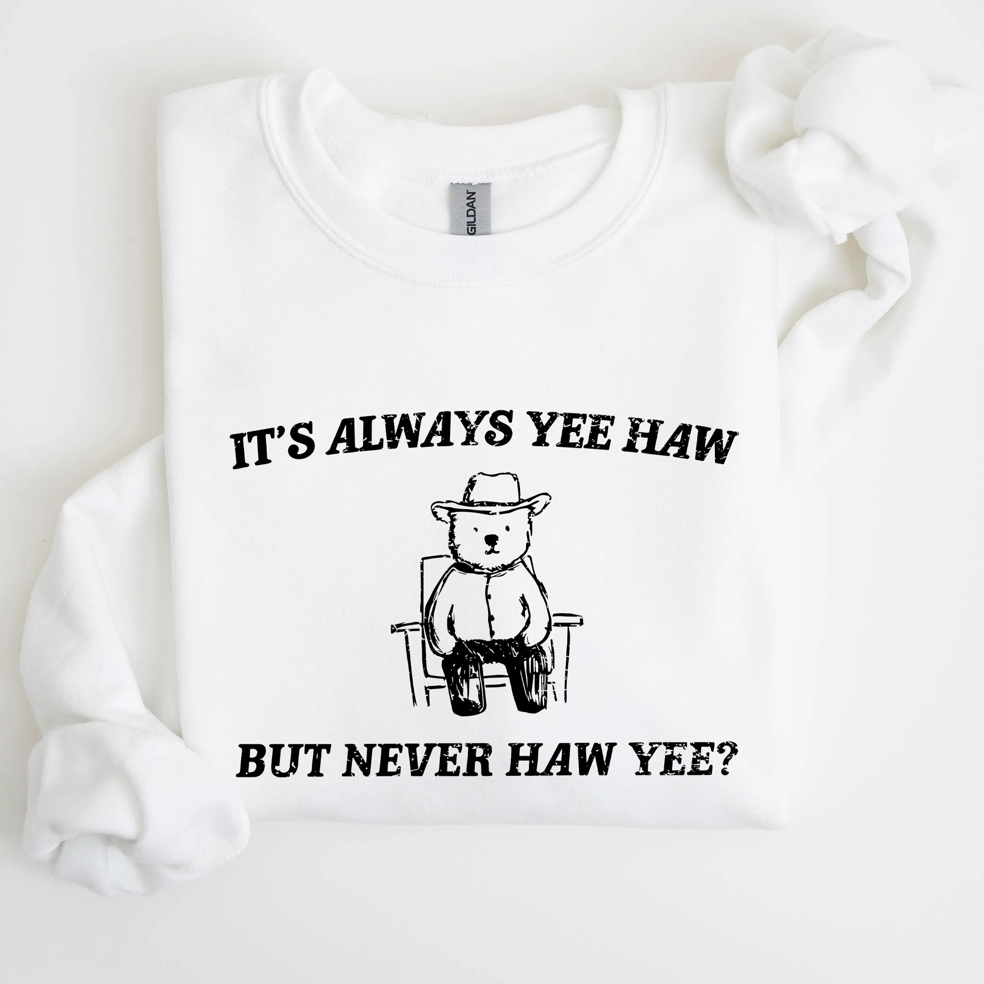 It's Always Yee Haw, Bear, Meme, Aesthetic, Funny Sweatshirt sold by Refinery Number One product image thumbnail 5