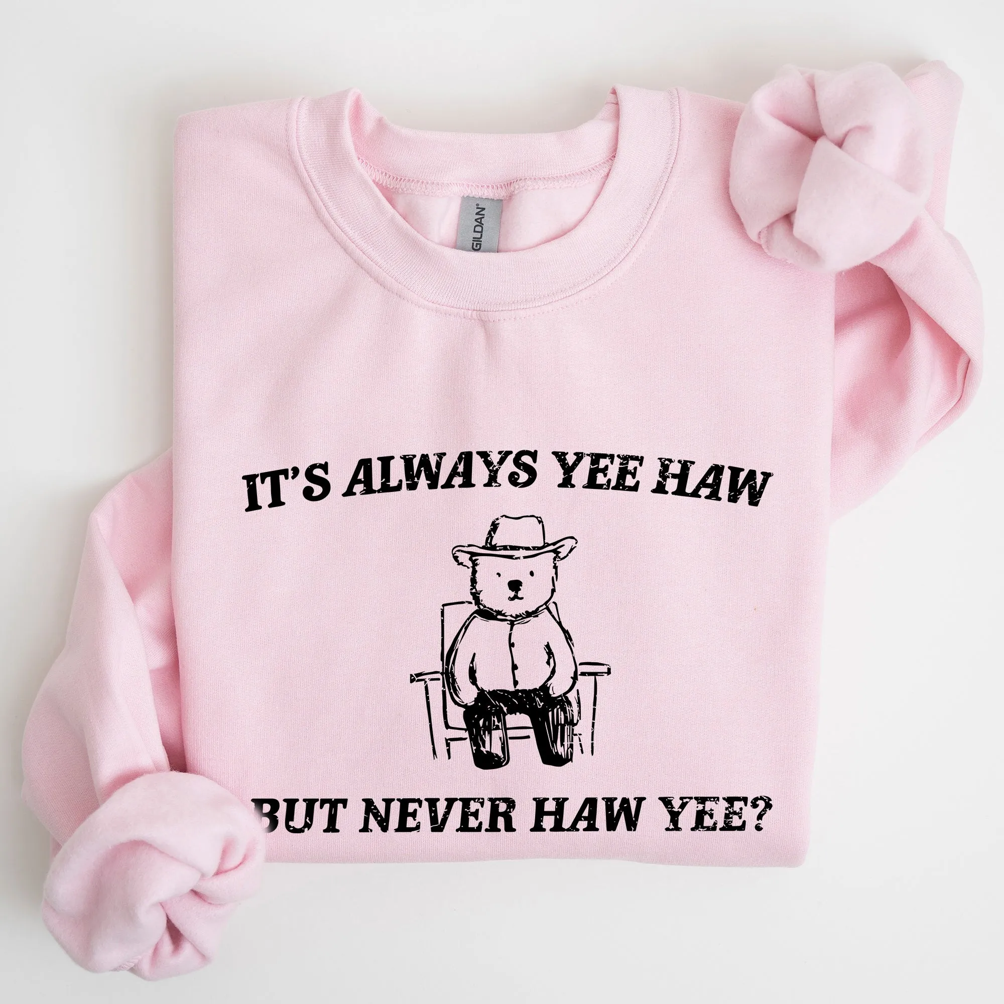 It's Always Yee Haw, Bear, Meme, Aesthetic, Funny Sweatshirt sold by Refinery Number One product image thumbnail 4