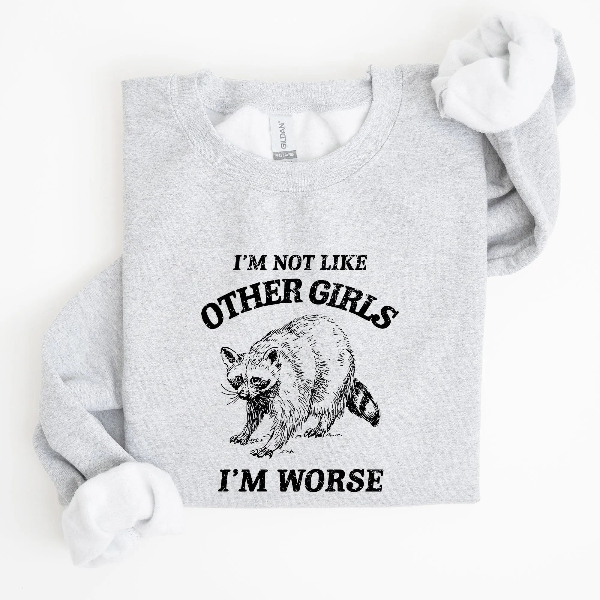 I'm Not Like Other Girls, Raccoon, Meme, Aesthetic, Funny Sweatshirt sold by Refinery Number One product image thumbnail 2