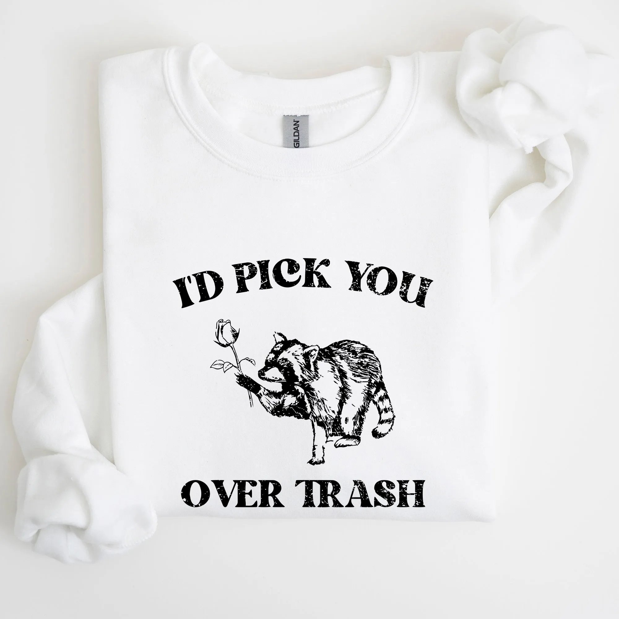 I'd Pick You Over Trash, Raccoon, Meme, Aesthetic, Funny Sweatshirt sold by Refinery Number One product image thumbnail 5