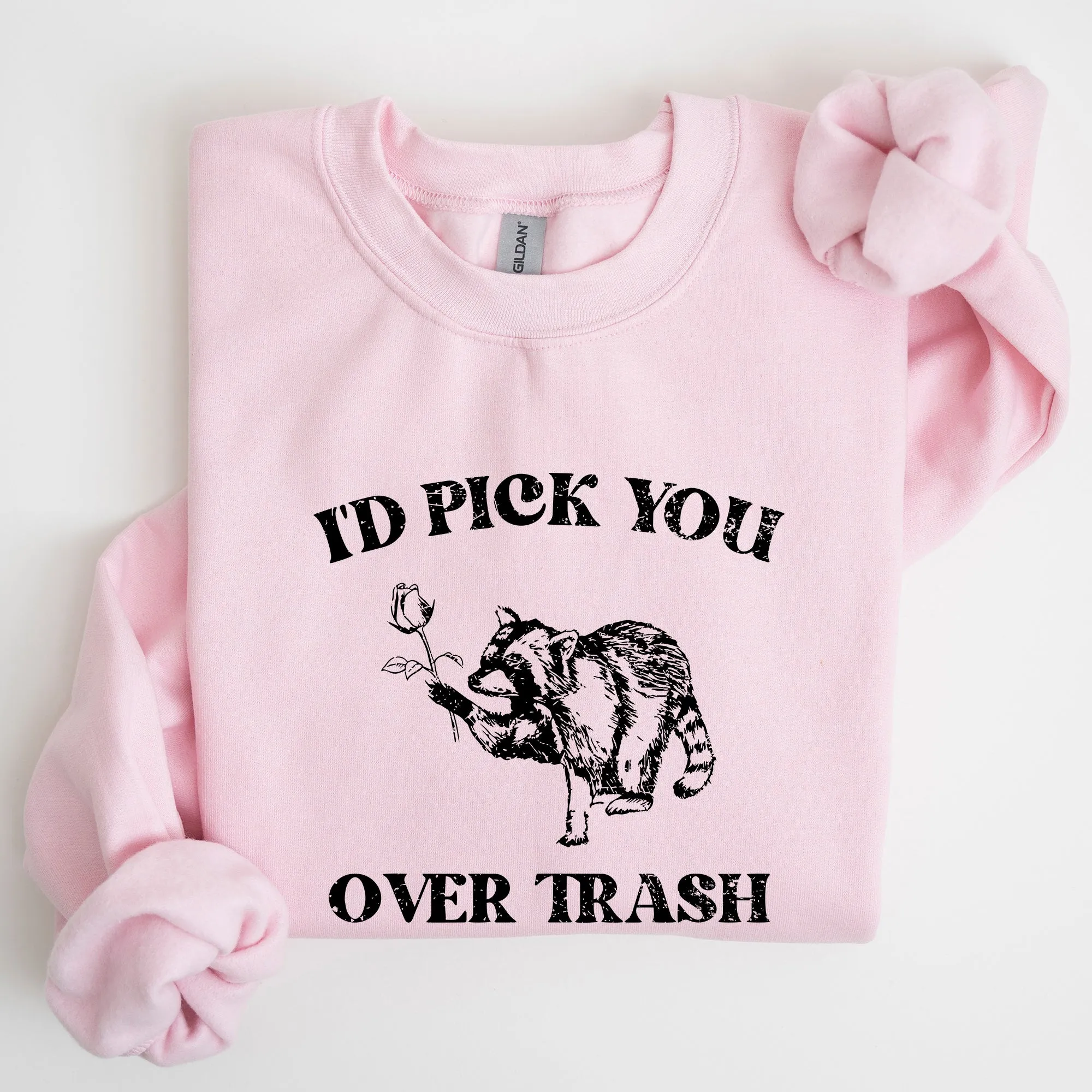 I'd Pick You Over Trash, Raccoon, Meme, Aesthetic, Funny Sweatshirt sold by Refinery Number One product image thumbnail 4