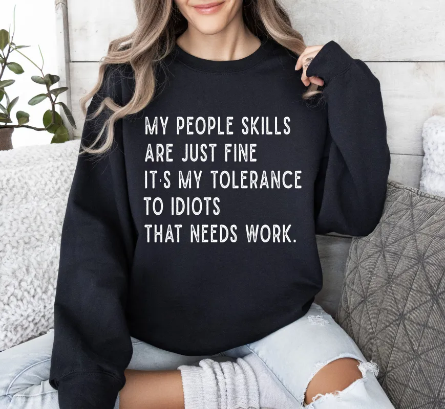 My People Skills Funny Sweatshirt, Sarcastic College Sweatshirt sold by Refinery Number One