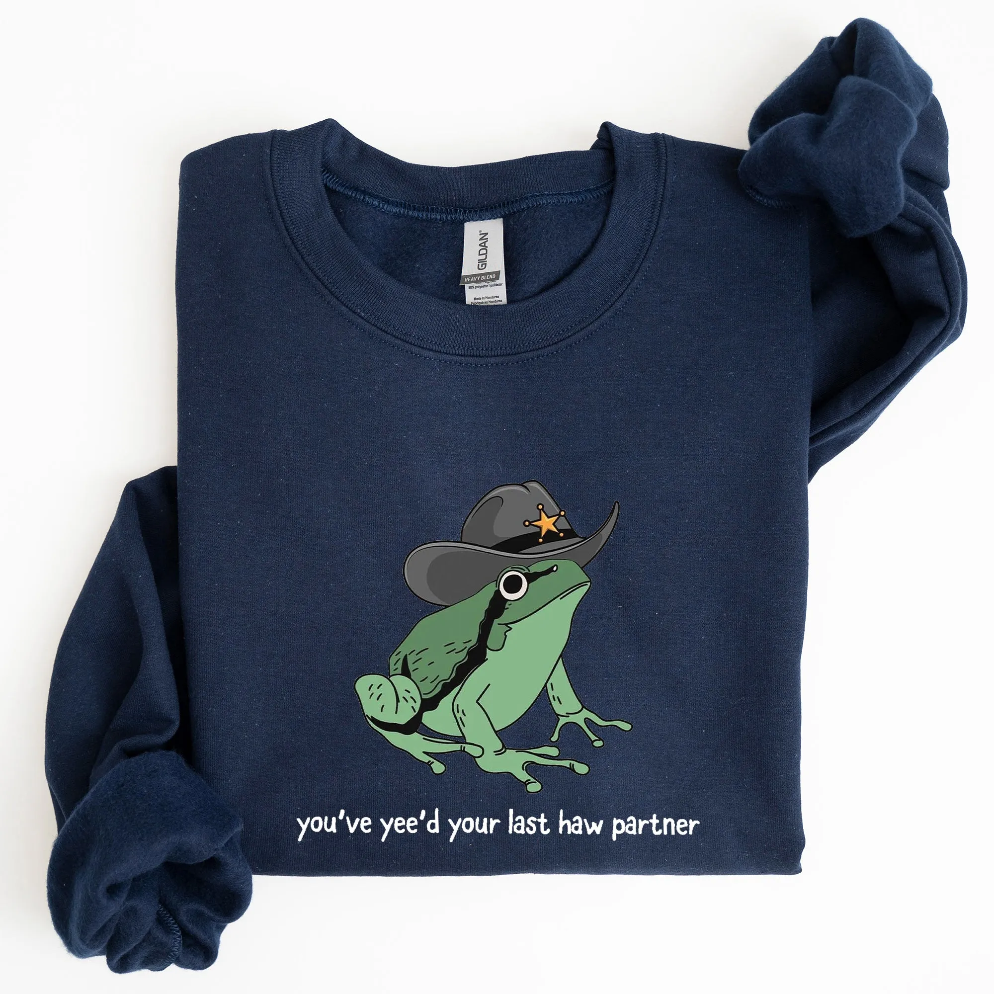 You Just Yee'd Your Last Haw, Sheriff Frog Sweatshirt sold by Refinery Number One product image thumbnail 3