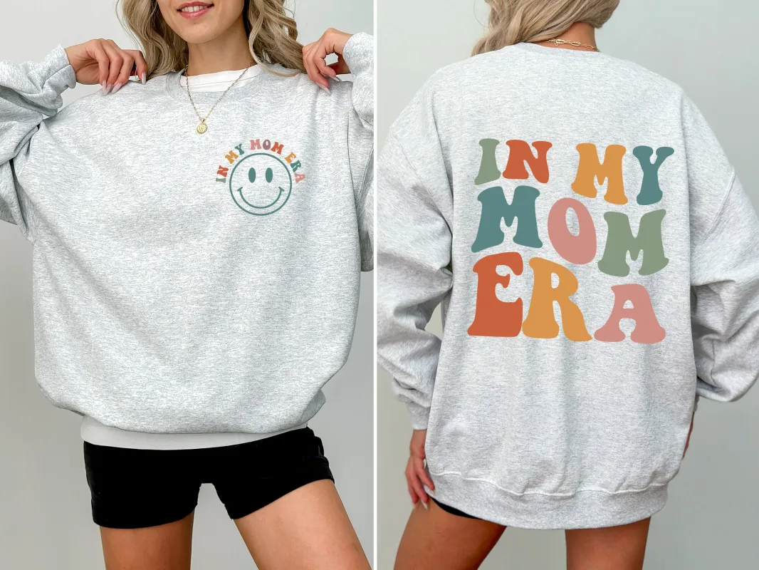 In My Mom Era, Front And Back Print Sweatshirt sold by Refinery Number One